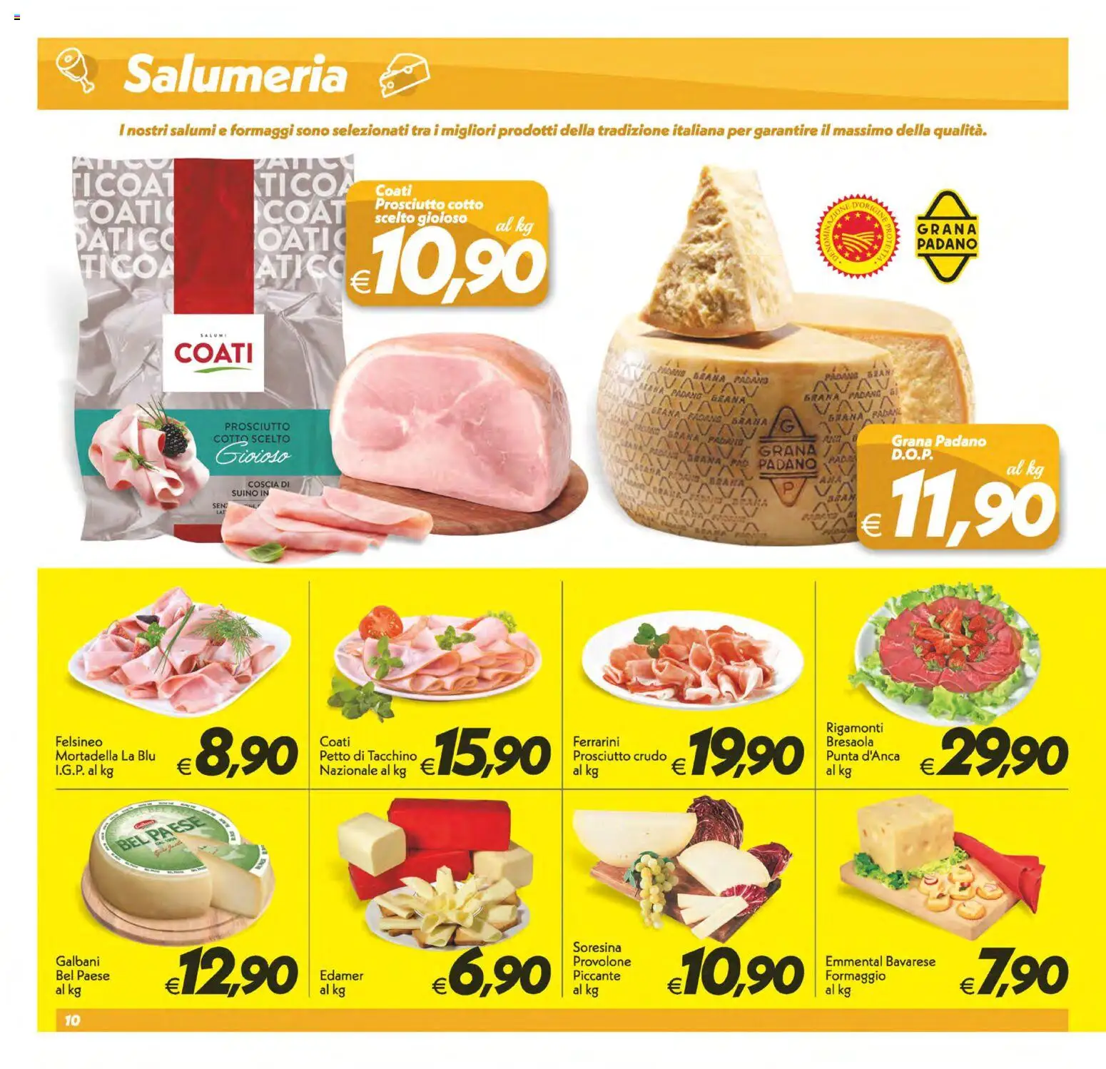 Volantino SuperConveniente del 10/07/2026 | Pagina: 10 | Prodotti: Prosciutto Crudo, Provolone, Formaggio, Prosciutto