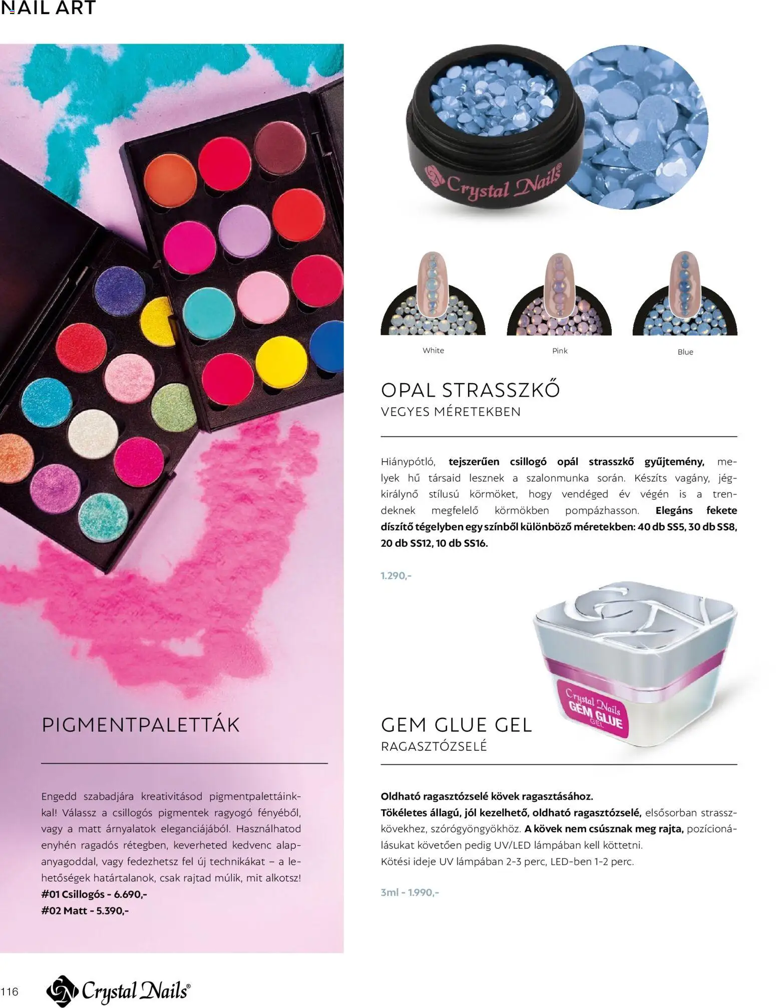 Crystal Nails akciós ujság - amely érvényes a következő dátumtól: 2026.03.09. | Oldal: 116 | Termékek: Lé, Jég, Gél