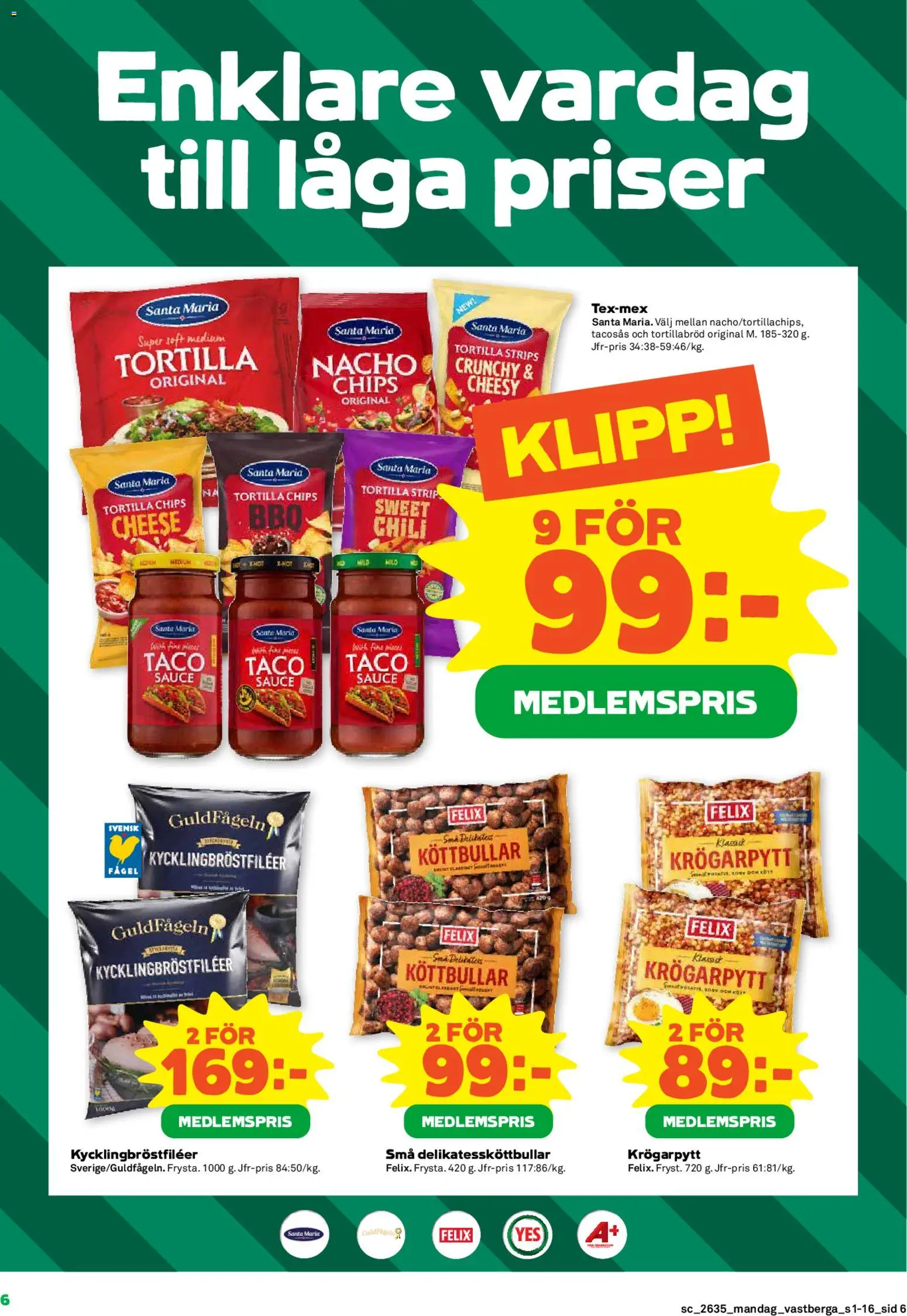Coop Forum reklamblad aktuell från 24/08/2026 | Sida: 6 | Produkter: Tortillabröd, Tortilla, Chips, Chili