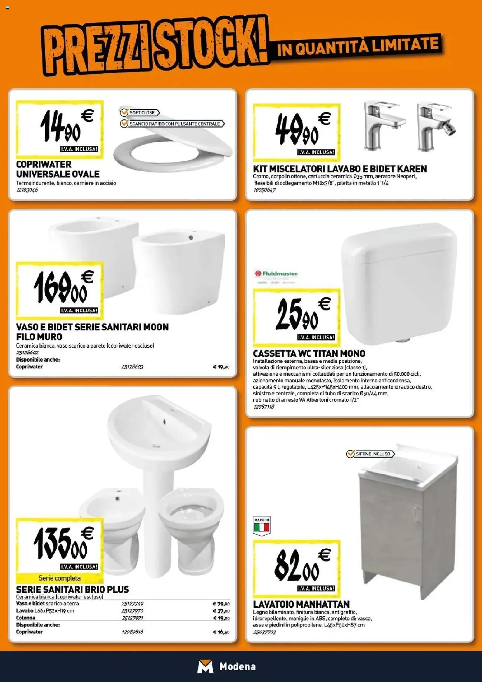 Nuovo TECNOMAT - Straordinari prezzi stock! dal 30/07/2026 > offerte anteprima 🛍️ | Pagina: 4 | Prodotti: Tubo, WC, Vaso, Terra