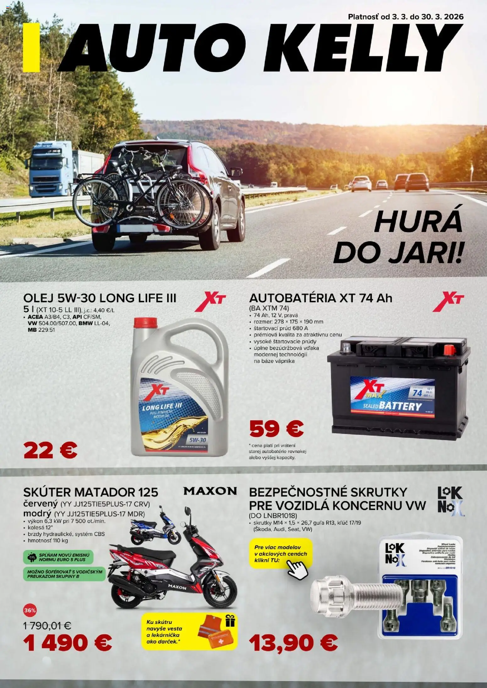 Nové Auto Kelly akcie – leták je platný od 03.03.2026 | Strana: 1 | Produkty: Autobatéria, Olej, Autobatérie