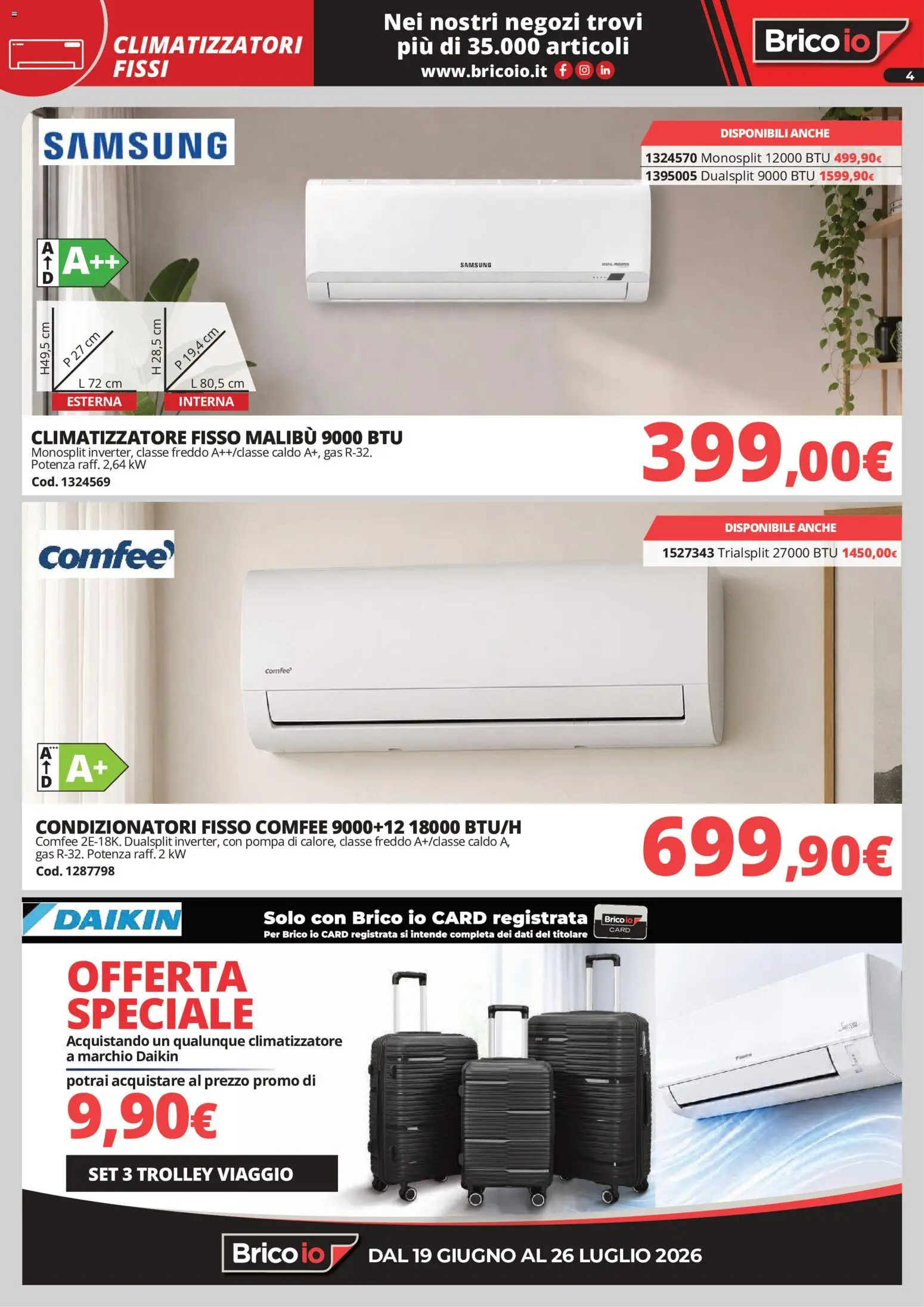 Volantino Brico io del 28.05.2026 | Pagina: 4 | Prodotti: Climatizzatore, Trolley, Samsung