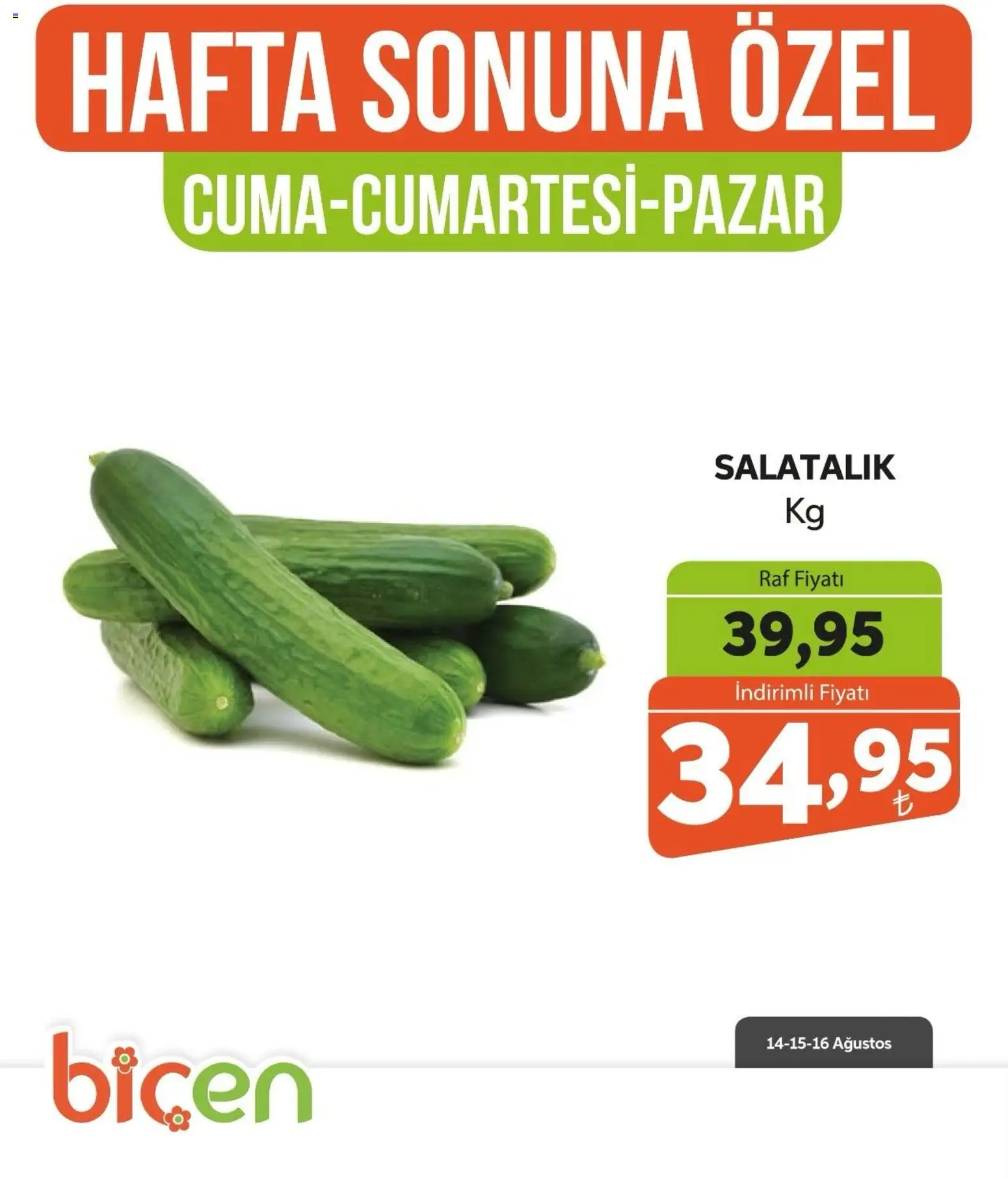 Biçen Market - Hafta Sonuna Özel - Sebze İndirimi - 14 Ağustos 2026 tarihinden itibaren geçerlidir | Sayfa: 16 | Ürünler: Raf, Salatalık