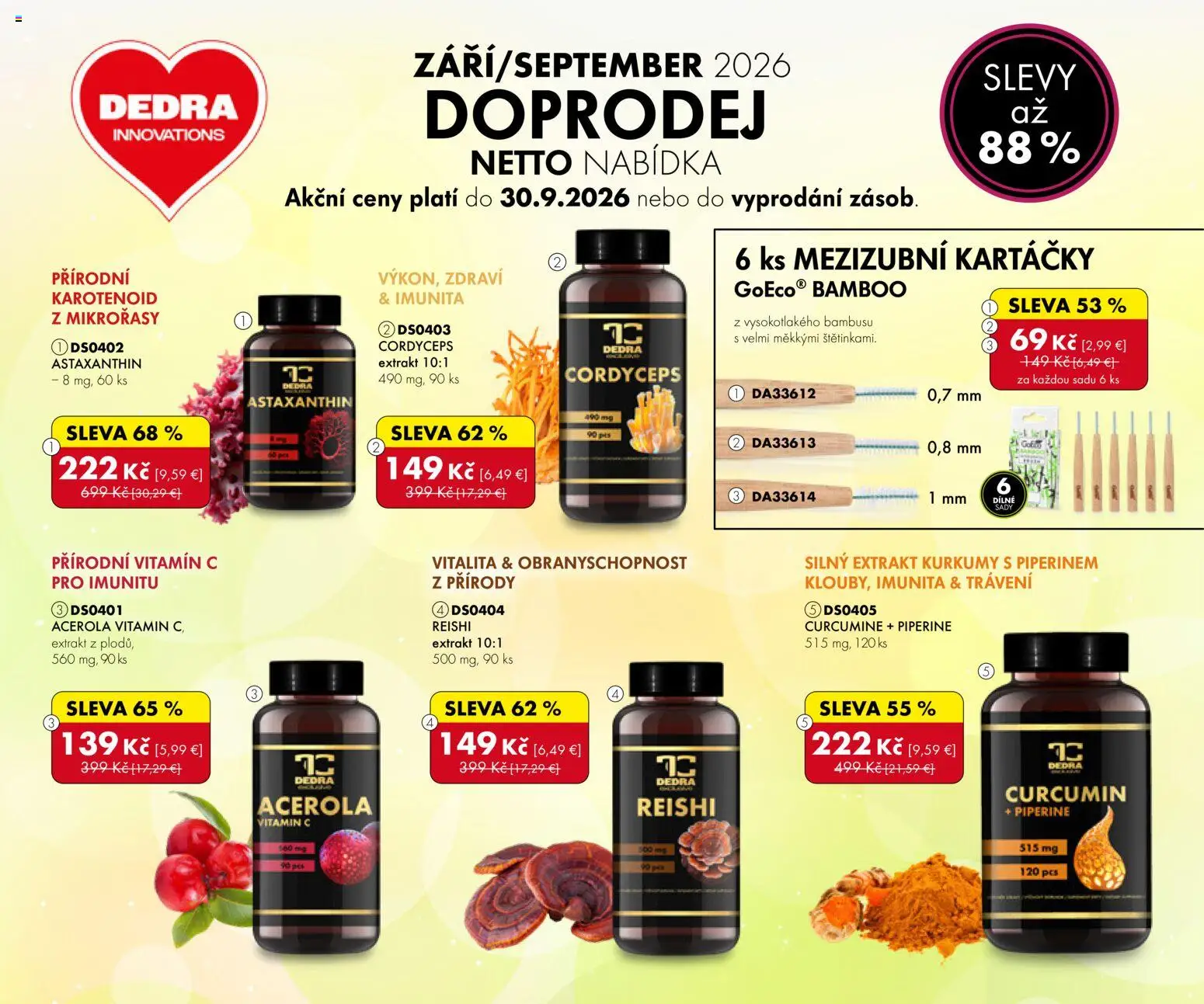 Nové Dedra akcie – leták je platný od 18.08.2026 | Strana: 1 | Produkty: PC