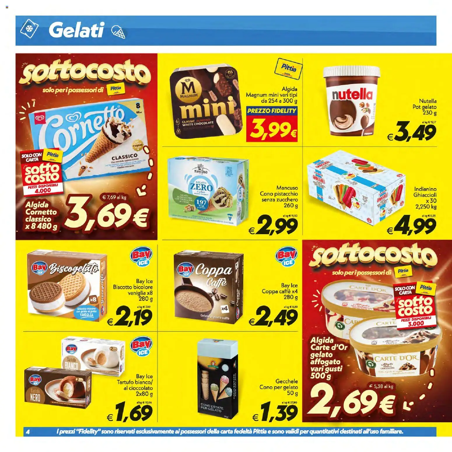 Volantino SuperConveniente del 16/07/2026 | Pagina: 4 | Prodotti: Caffè, Cioccolato, Ghiaccioli, Zucchero