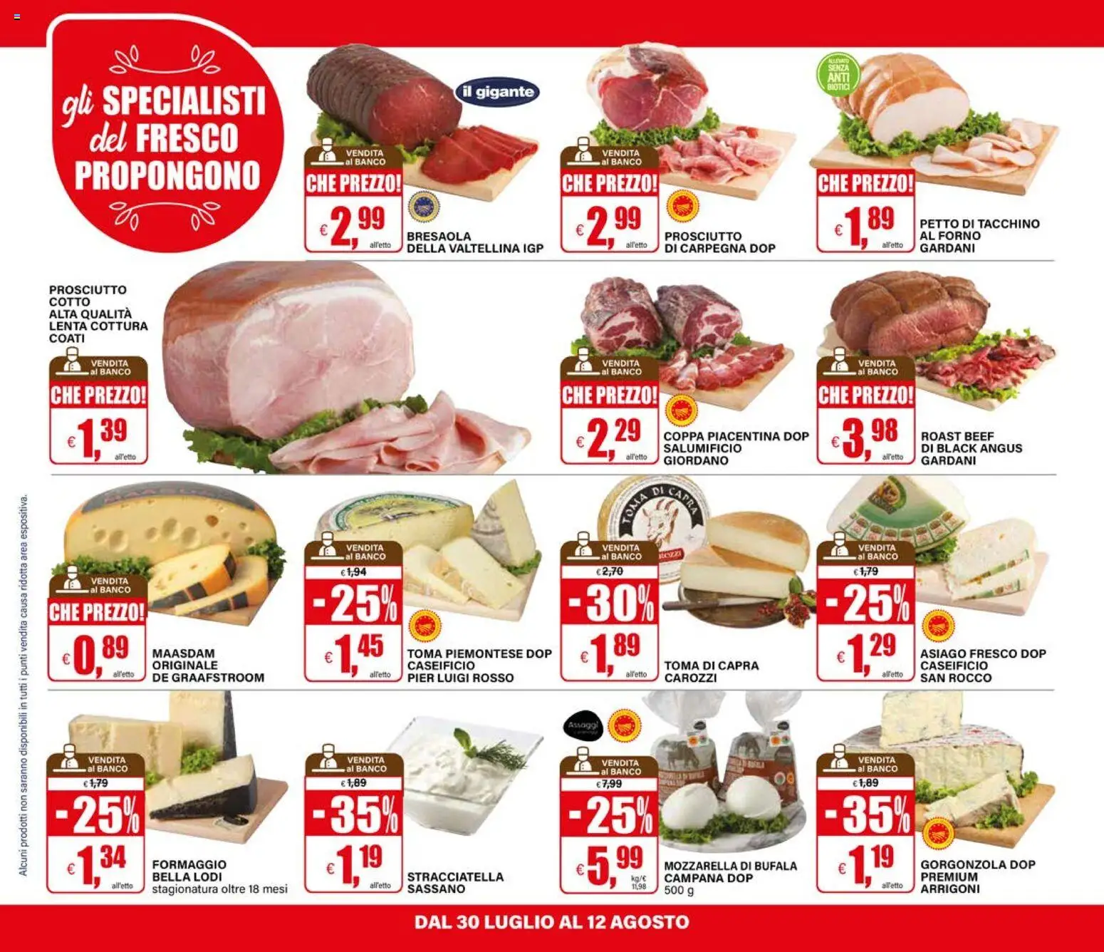 Volantino Il Gigante del 30/07/2026 | Pagina: 18 | Prodotti: Prosciutto Cotto, Formaggio, Forno, Gorgonzola