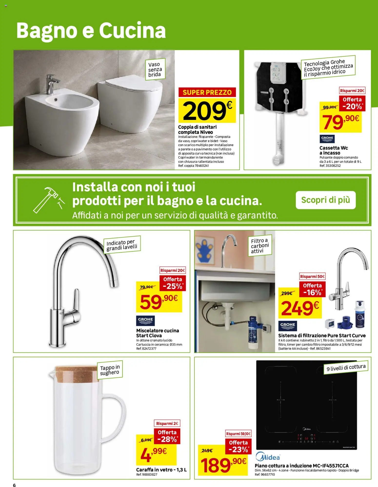Volantino Leroy Merlin del 06/10/2026 | Pagina: 6 | Prodotti: Piano cottura a induzione, Miscelatore, Batterie, Vaso