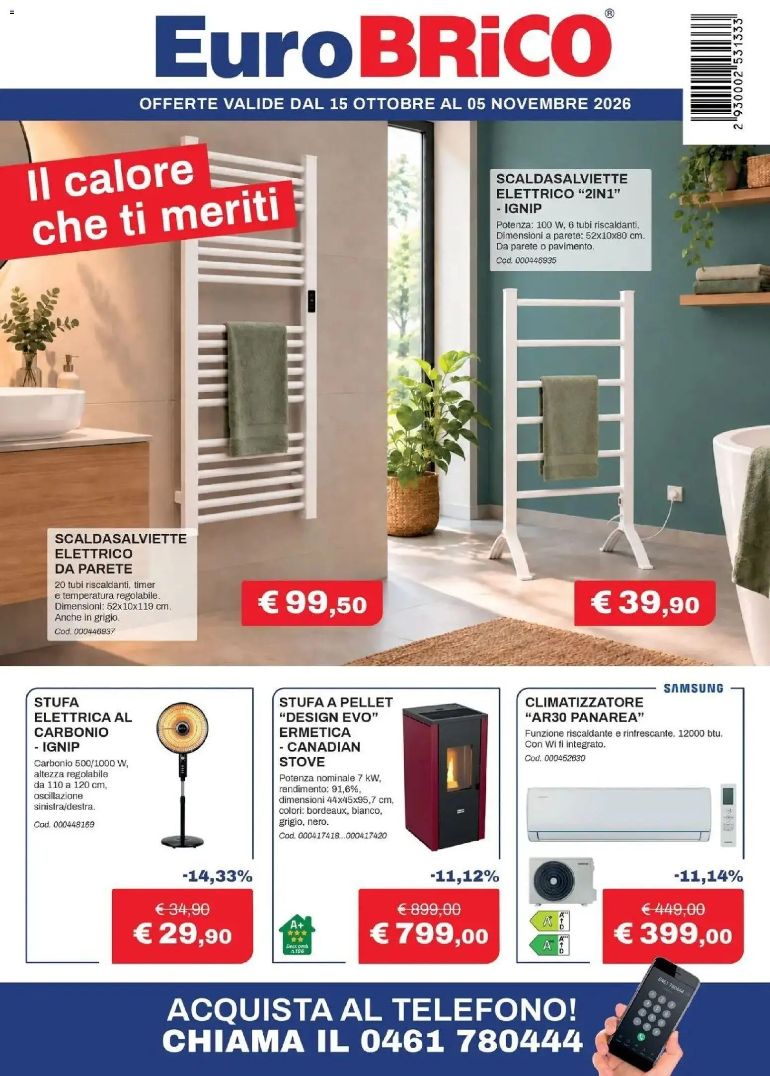 Nuovo Eurobrico volantino Il calore che ti meriti dal 15/10/2026 > offerte anteprima 🛍️ | Pagina: 1 | Prodotti: Climatizzatore, Pellet, Stufa a pellet, Telefono