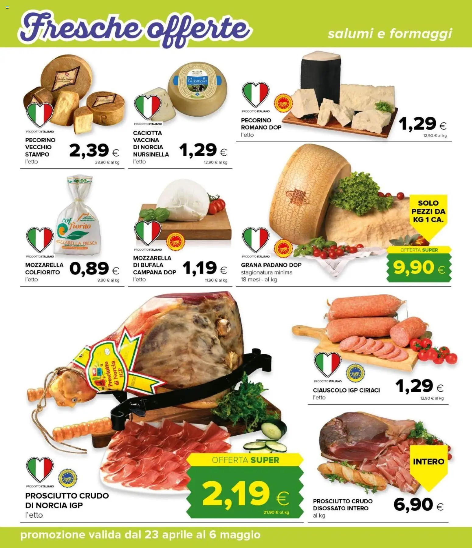 Volantino Oasi del 23.04.2026 | Pagina: 12 | Prodotti: Prosciutto Crudo, Prosciutto, Grana Padano, Pecorino