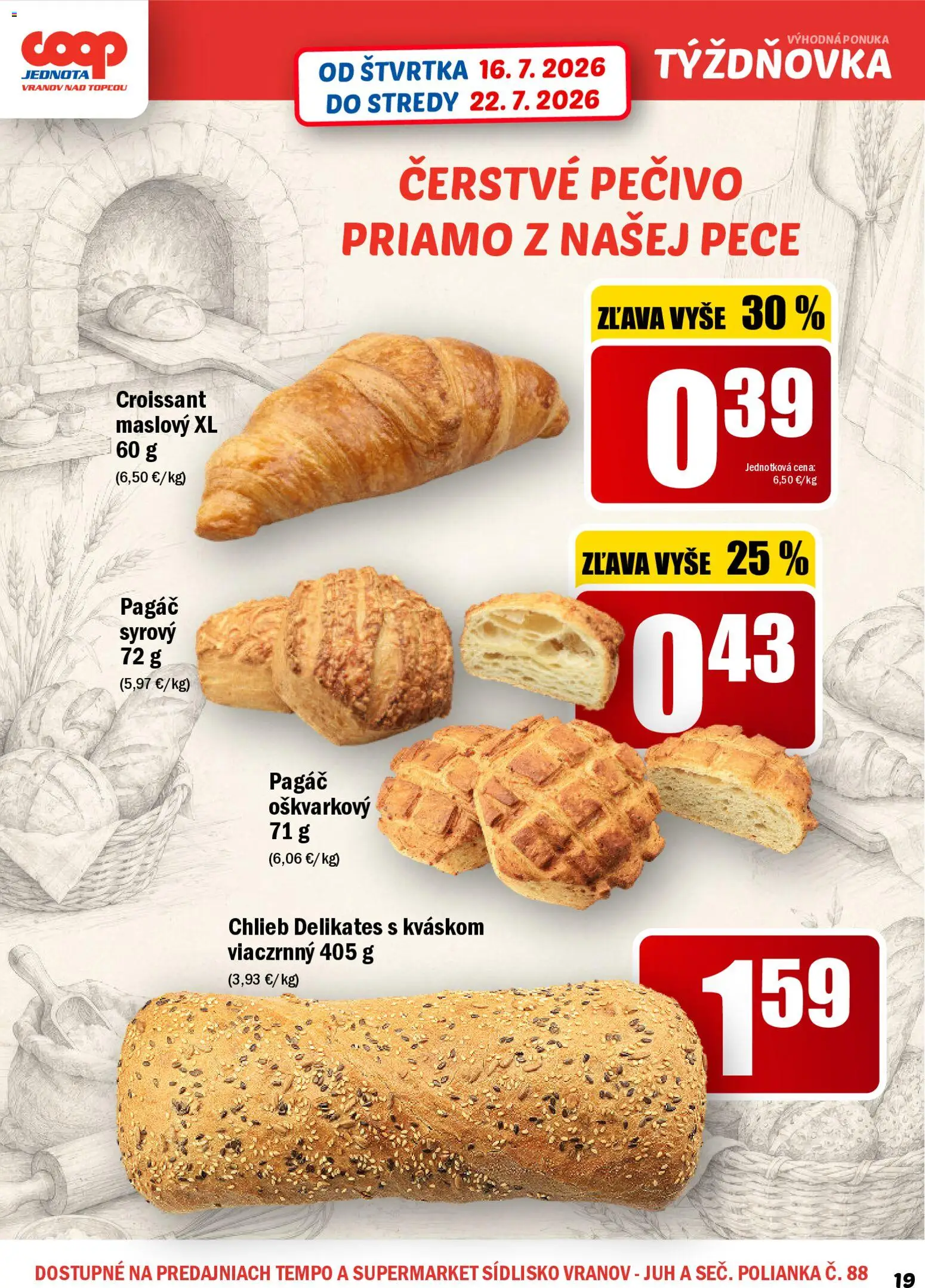 Nové COOP Jednota akcie – leták je platný od 16.07.2026 | Strana: 19 | Produkty: Chlieb, Croissant