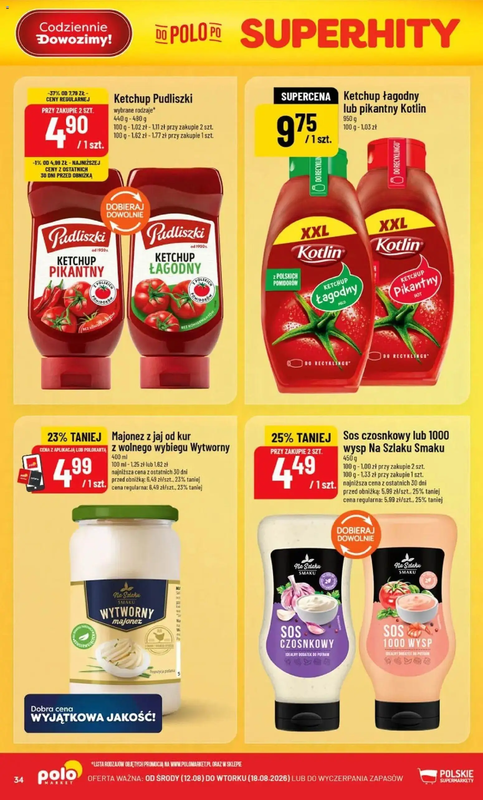 Nowa POLOmarket gazetka od jutra 12.08.2026 | Strona: 34 | Produkty: Ketchup, Ketchup pudliszki, Majonez, Sos