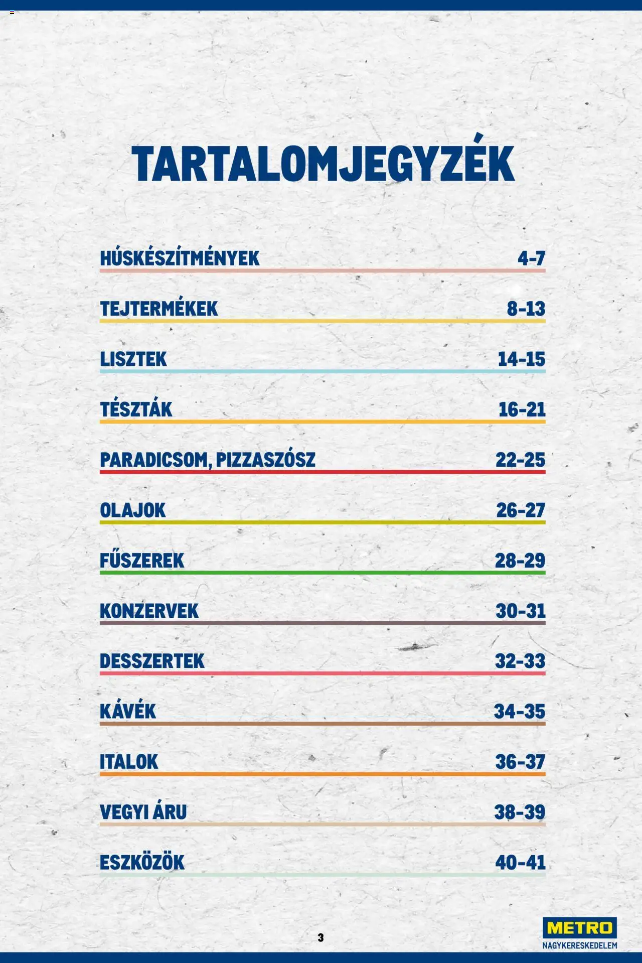Metro akciós ujság - amely érvényes a következő dátumtól: 2023.11.02. | Oldal: 3 | Termékek: Desszertek, Fűszerek