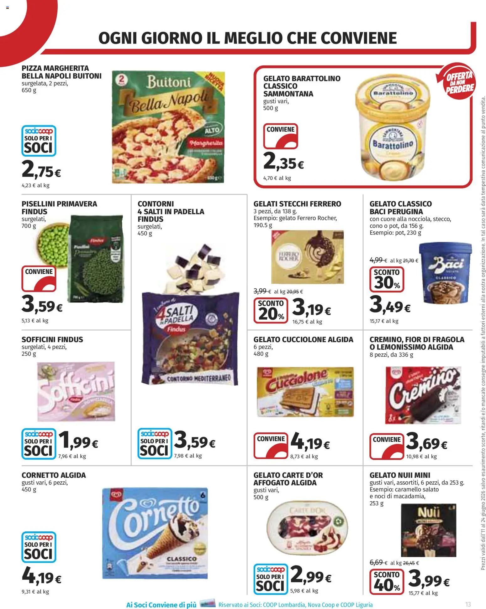 Volantino COOP del 11.06.2026 | Pagina: 13 | Prodotti: Pizza, Cornetto, Gelato, Noci