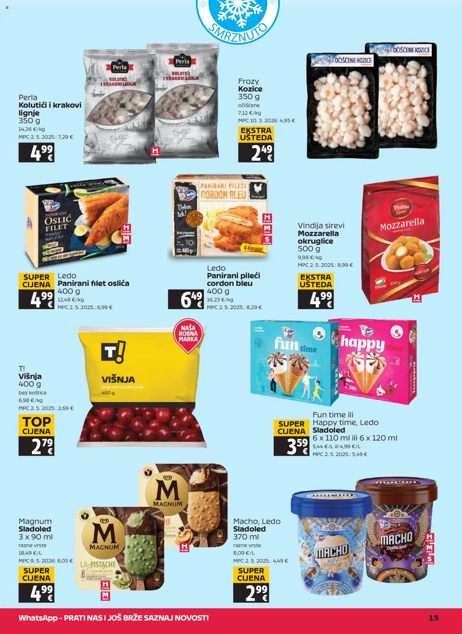 Tommy katalog | vrijedi od 06.08.2026 | Stranica: 15 | Proizvodi: Mozzarella, Čokolada, Lignje, Smrznuto voće