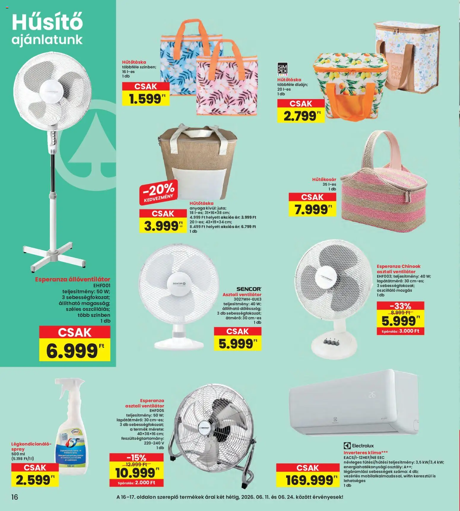 Interspar akciós ujság - amely érvényes a következő dátumtól: 11.06.2026 | Oldal: 16 | Termékek: Állóventilátor, Ventilátor, Légkondicionáló, Hűtőtáska