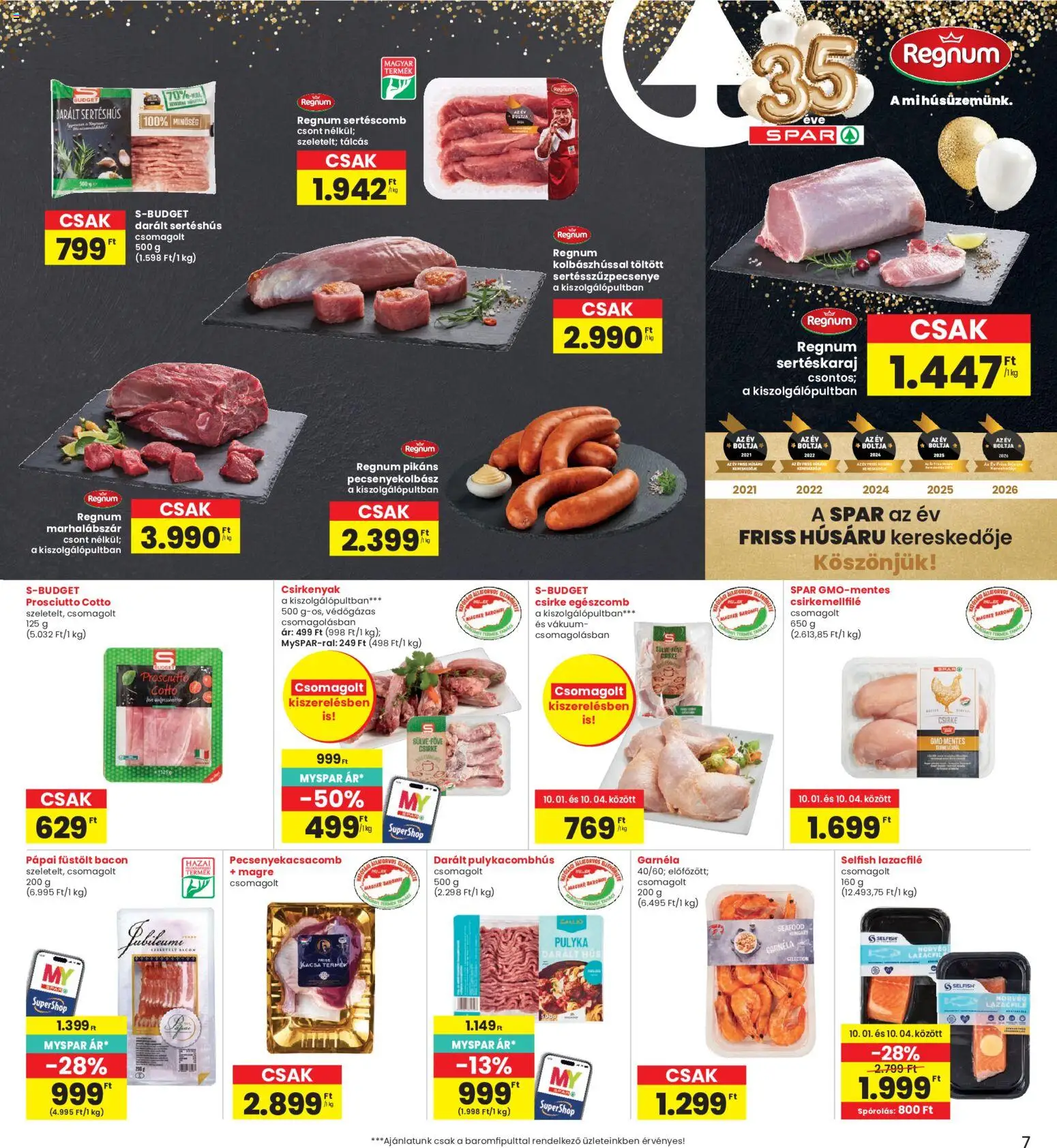 Interspar akciós ujság - amely érvényes a következő dátumtól: 2026.10.01. | Oldal: 7 | Termékek: Prosciutto cotto, Pápai, Darált sertéshús, Prosciutto