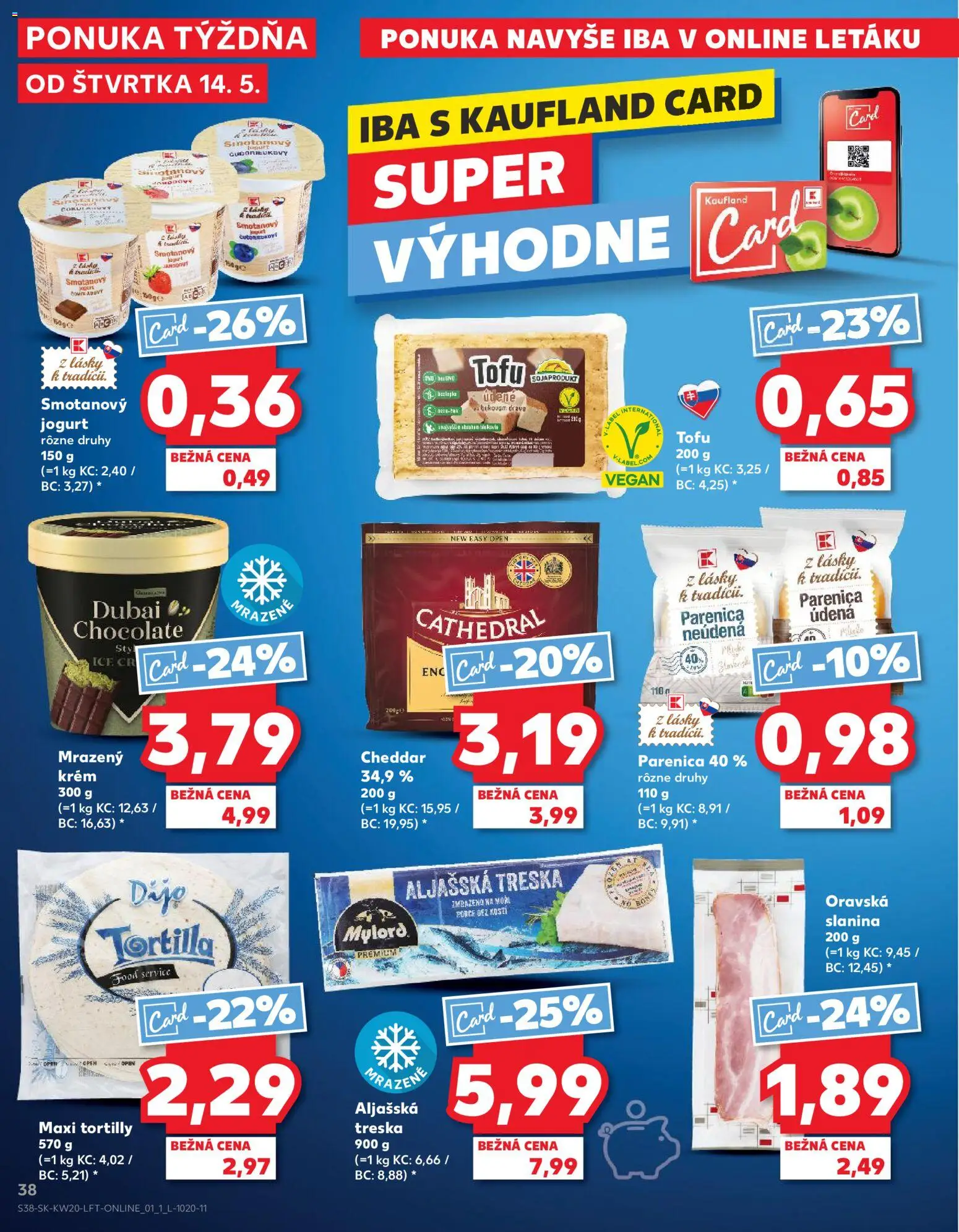 Nové Kaufland akcie – leták je platný od 14.05.2026 | Strana: 38 | Produkty: Jogurt, Tortilla, Krém, Treska