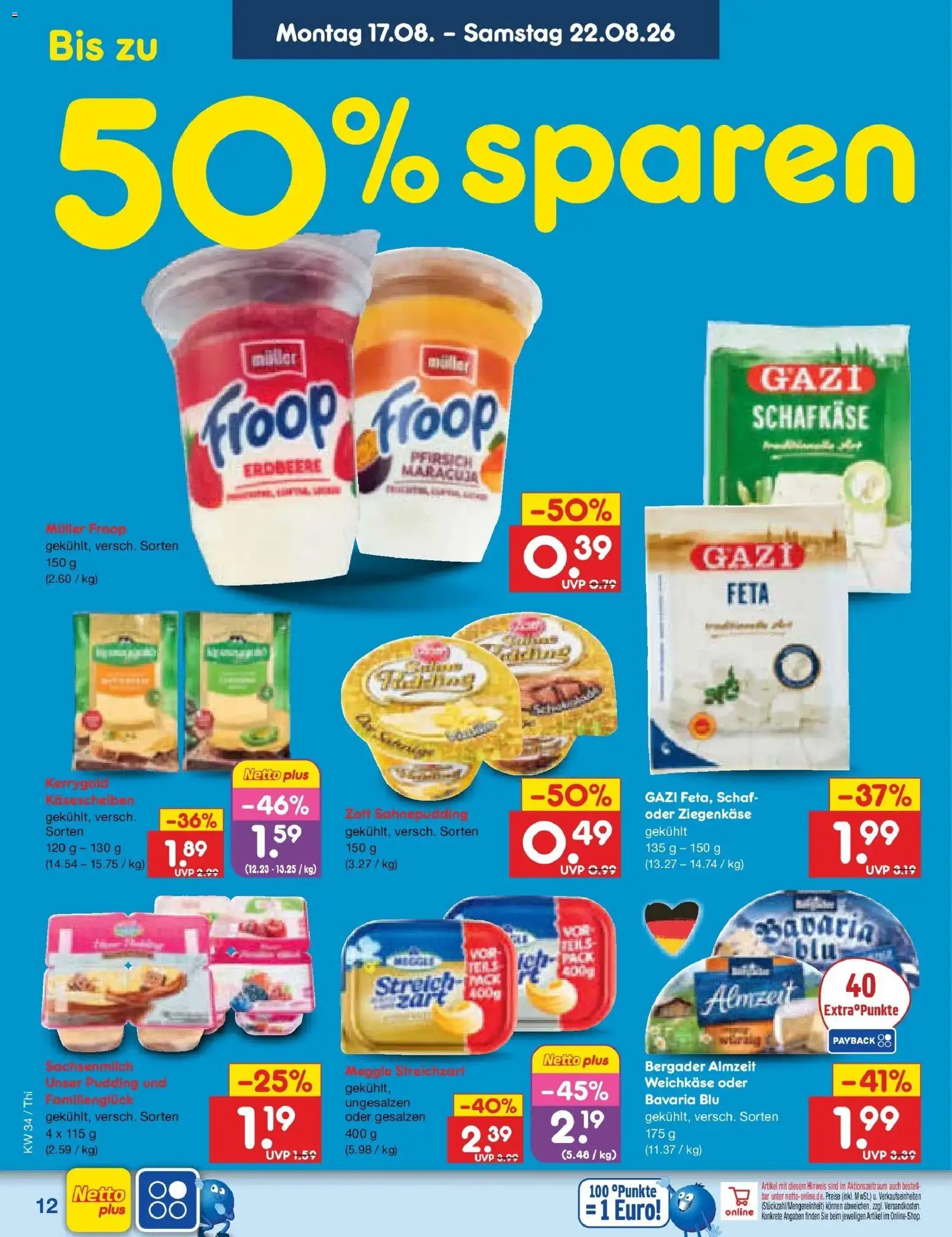 Netto Marken-Discount Prospekt Thiendorf (ab 17.08.2026) » Angebote | Seite: 16 | Produkte: Froop, Feta, Pudding, Pfirsich
