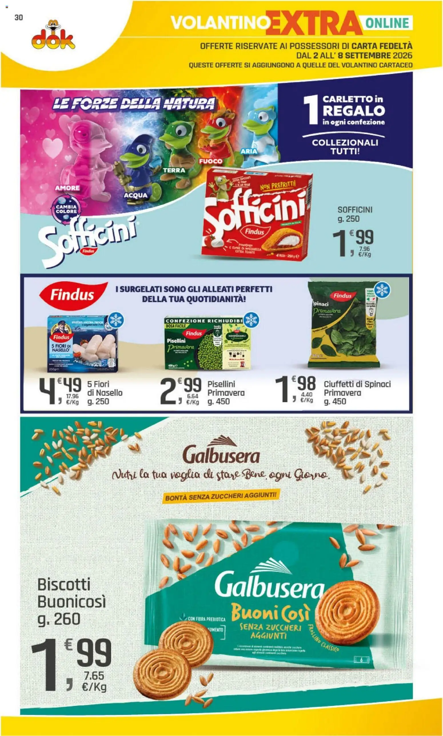 Volantino DOK del 02/09/2026 | Pagina: 30 | Prodotti: Biscotti, Fiori, Nasello, Terra
