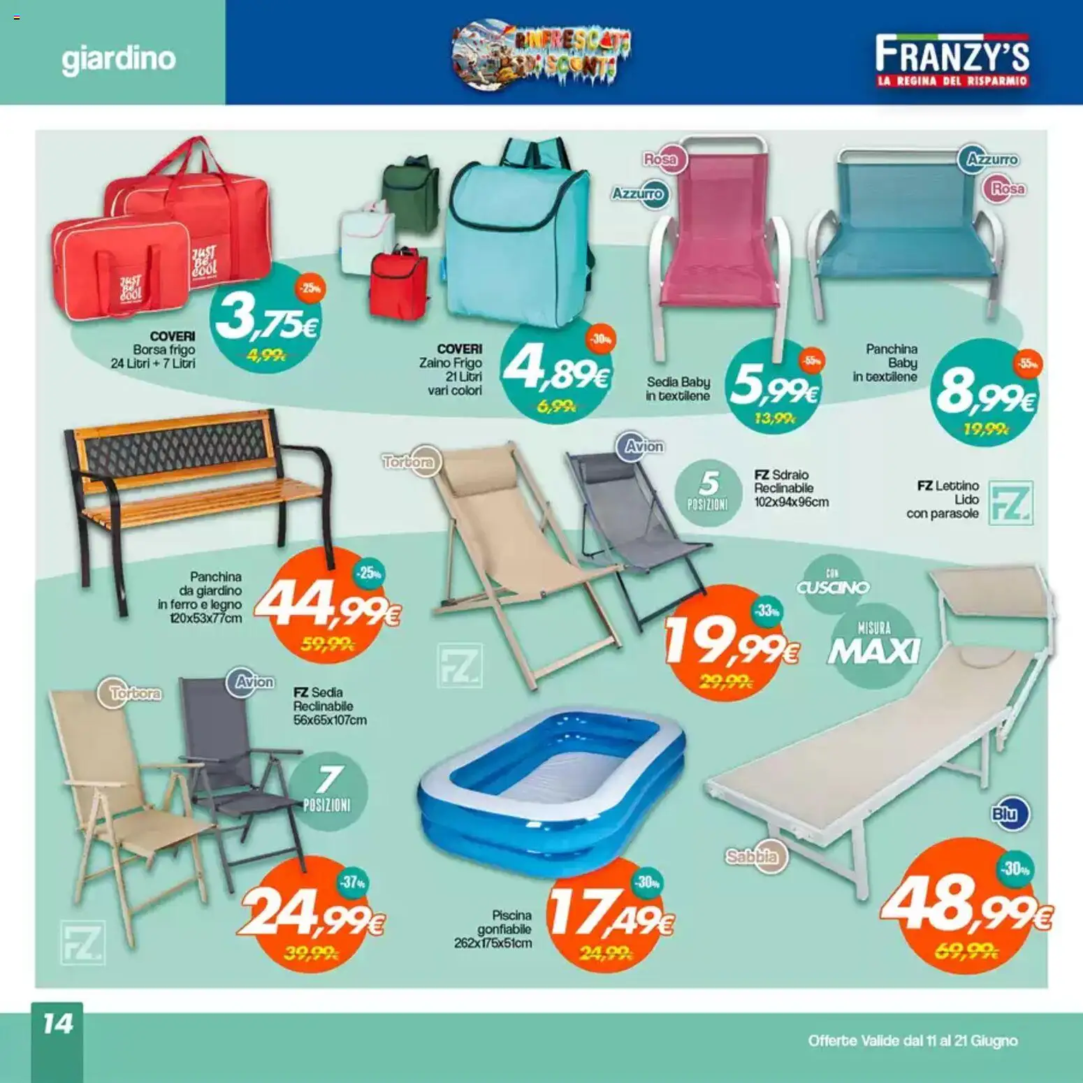 Volantino Franzy's del 11.06.2026 | Pagina: 14 | Prodotti: Piscina, Panchina, Cuscino, Sedia
