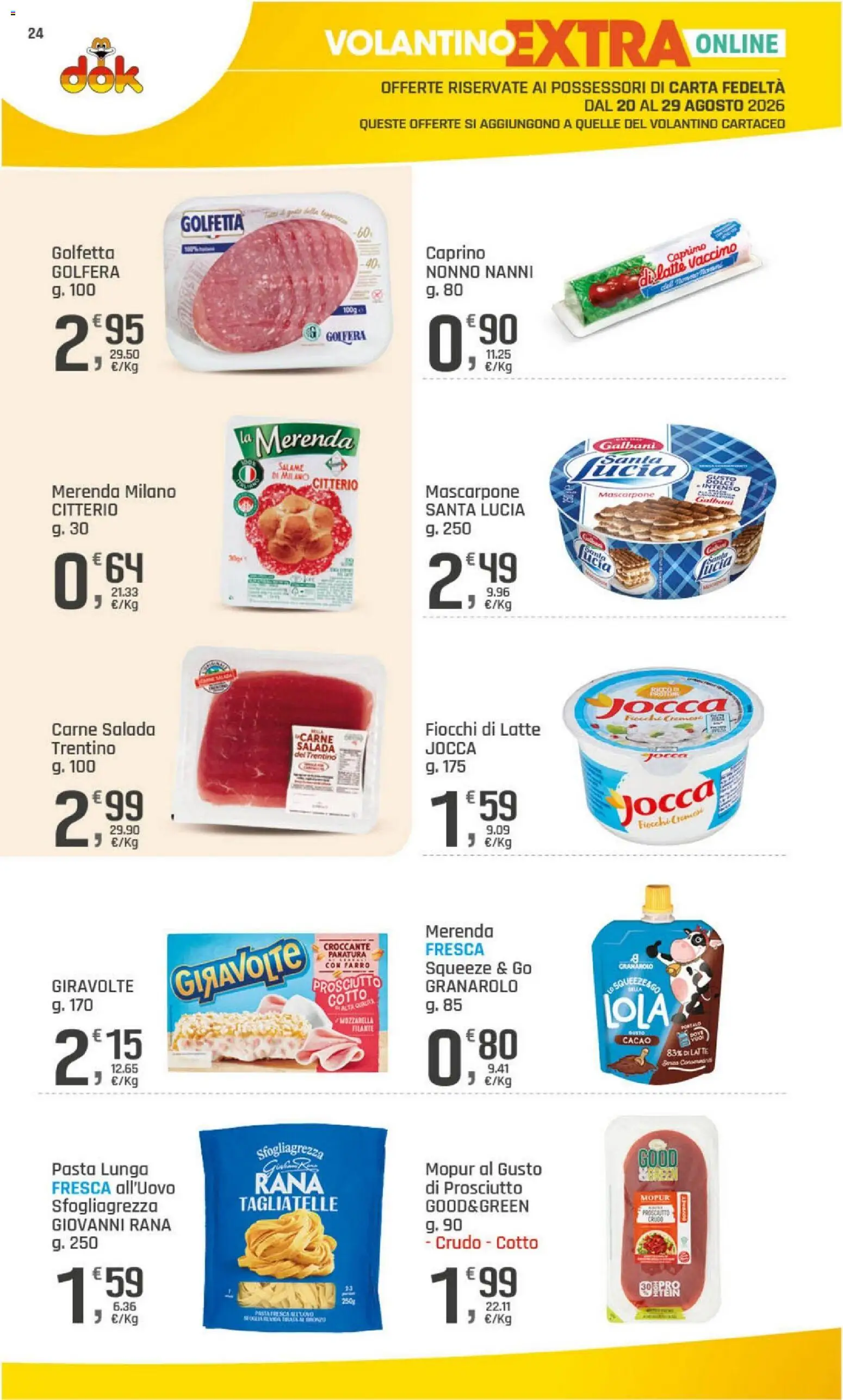 Volantino DOK del 20/08/2026 | Pagina: 24 | Prodotti: Latte, Prosciutto, Cacao, Farro