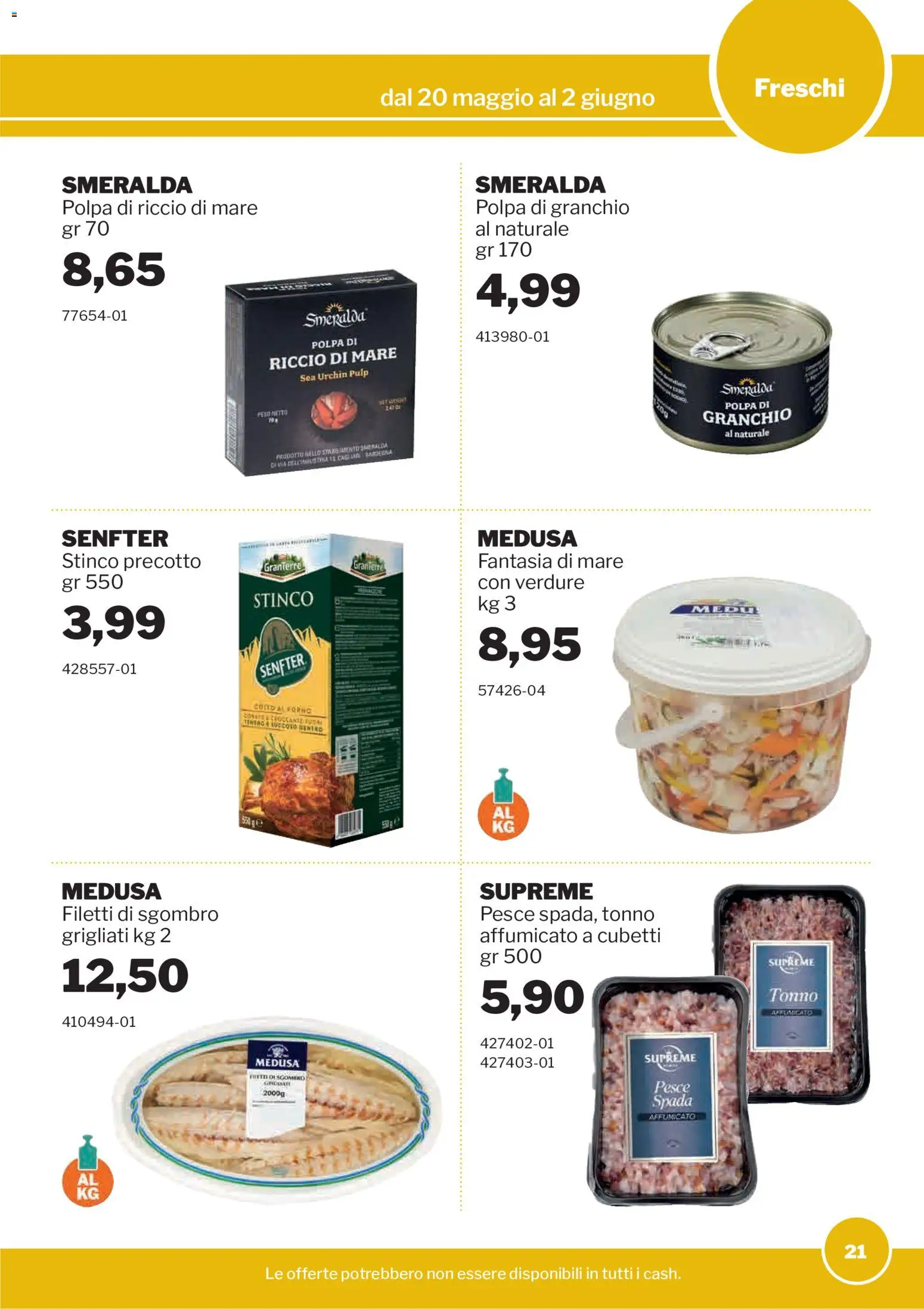Volantino Sogegross del 20.05.2026 | Pagina: 21 | Prodotti: Tè, Verdure, Tonno, Sgombro