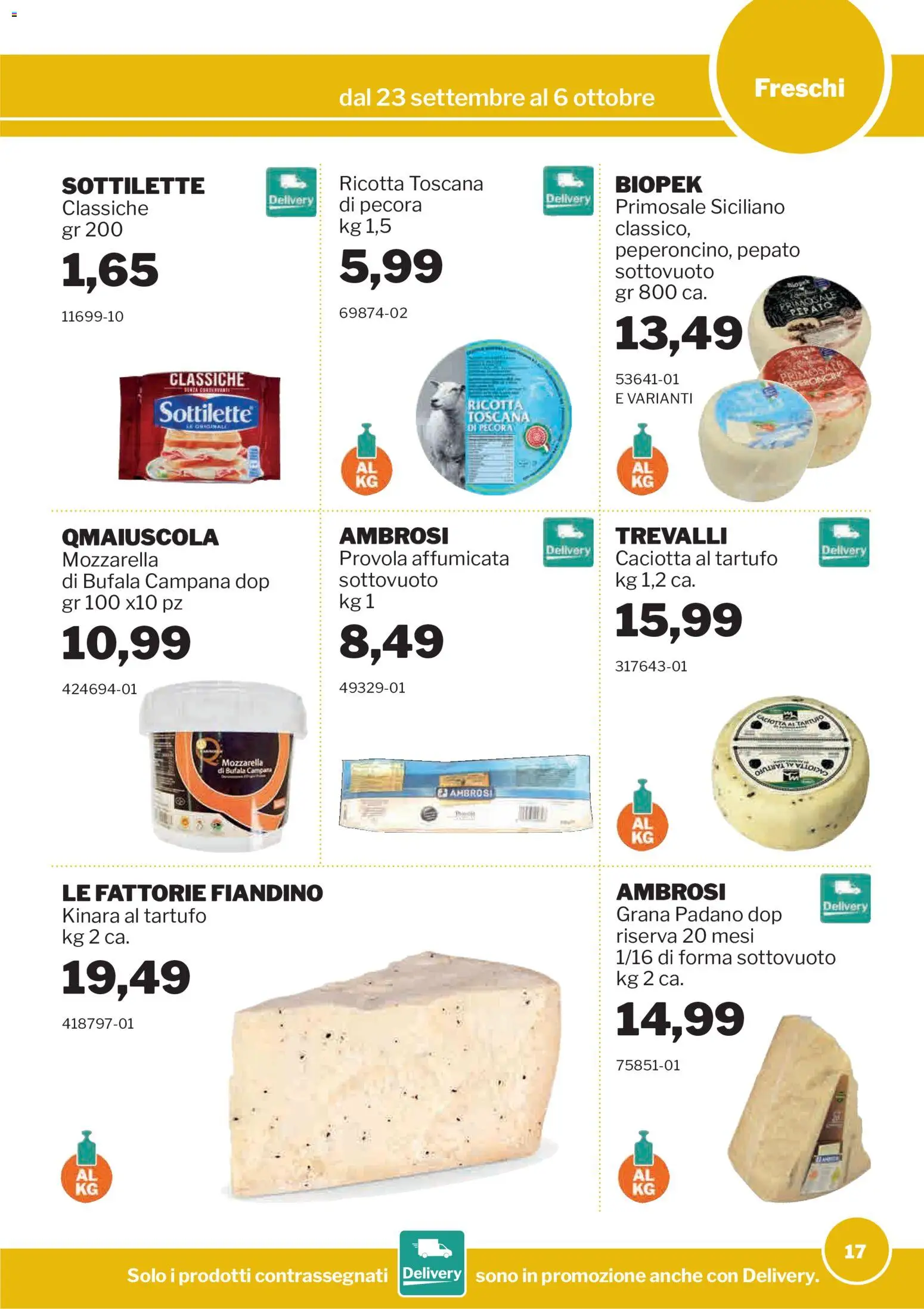 Volantino Sogegross del 23/09/2026 | Pagina: 17 | Prodotti: Tartufo, Mozzarella di bufala, Grana Padano, Ricotta
