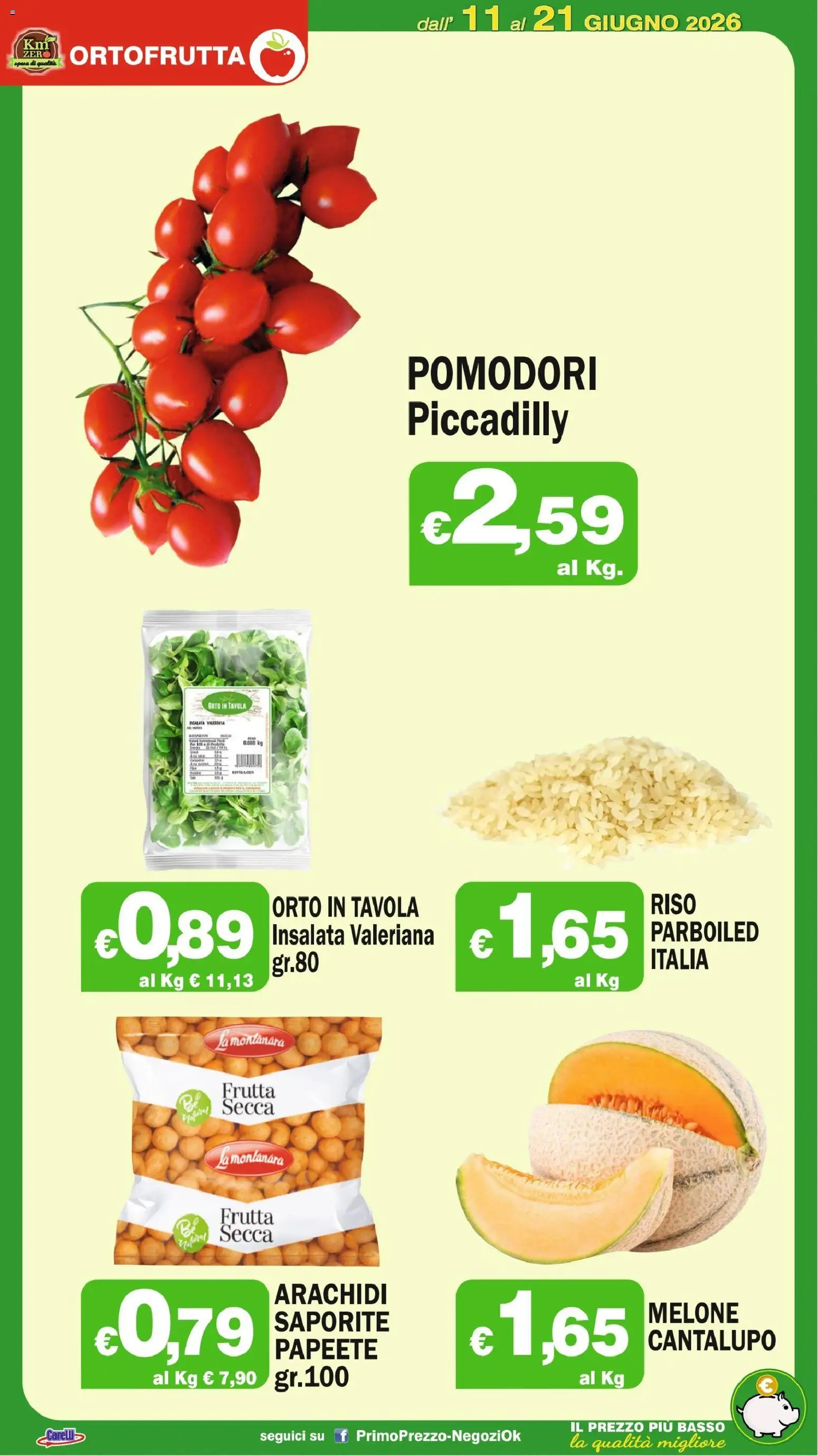 Volantino Primo Prezzo del 11.06.2026 | Pagina: 30 | Prodotti: Valeriana, Riso, Frutta, Melone