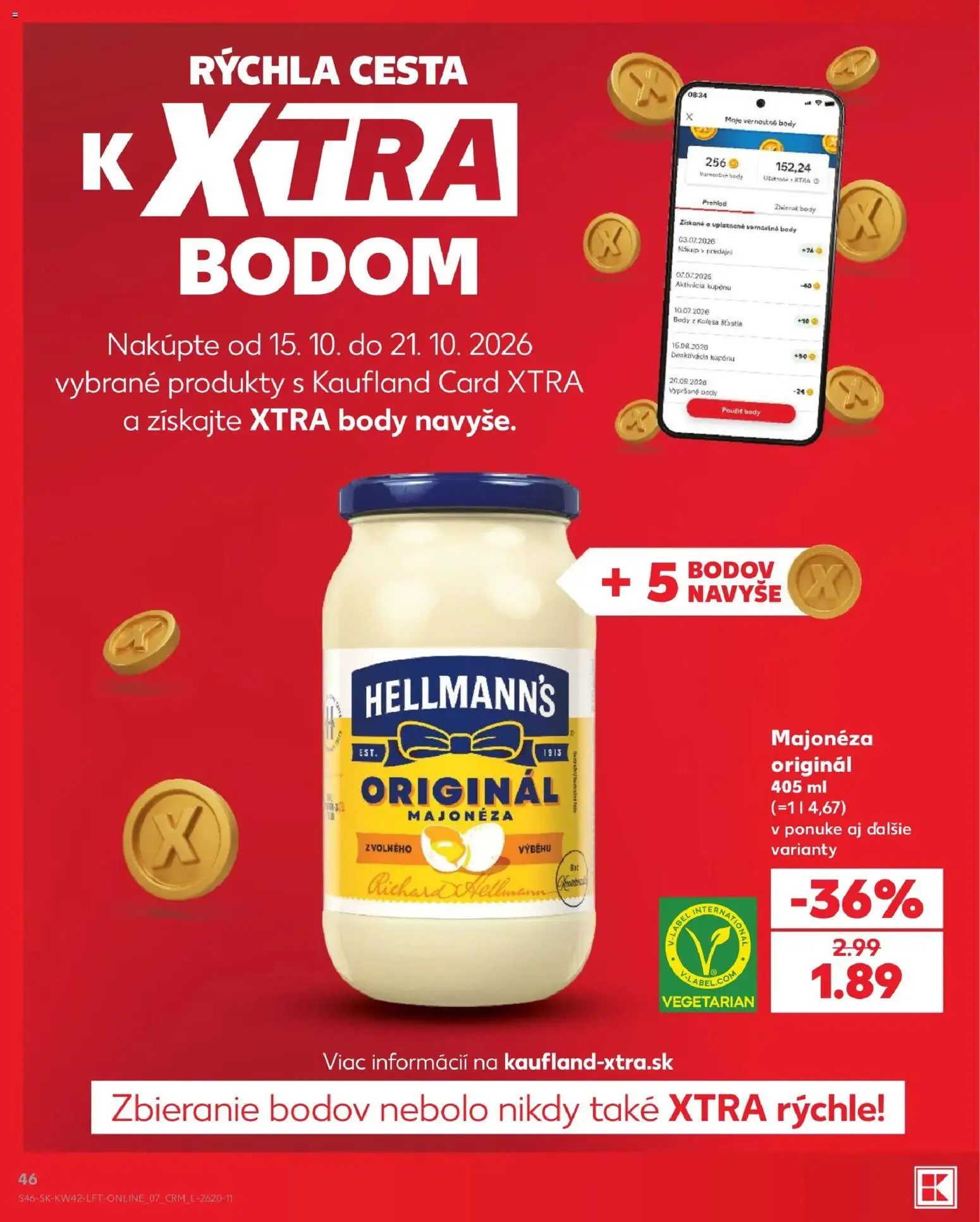 Kaufland SK akciós ujság - amely érvényes a következő dátumtól: 2026.10.15. | Oldal: 46 | Termékek: Hellmann’s, Body