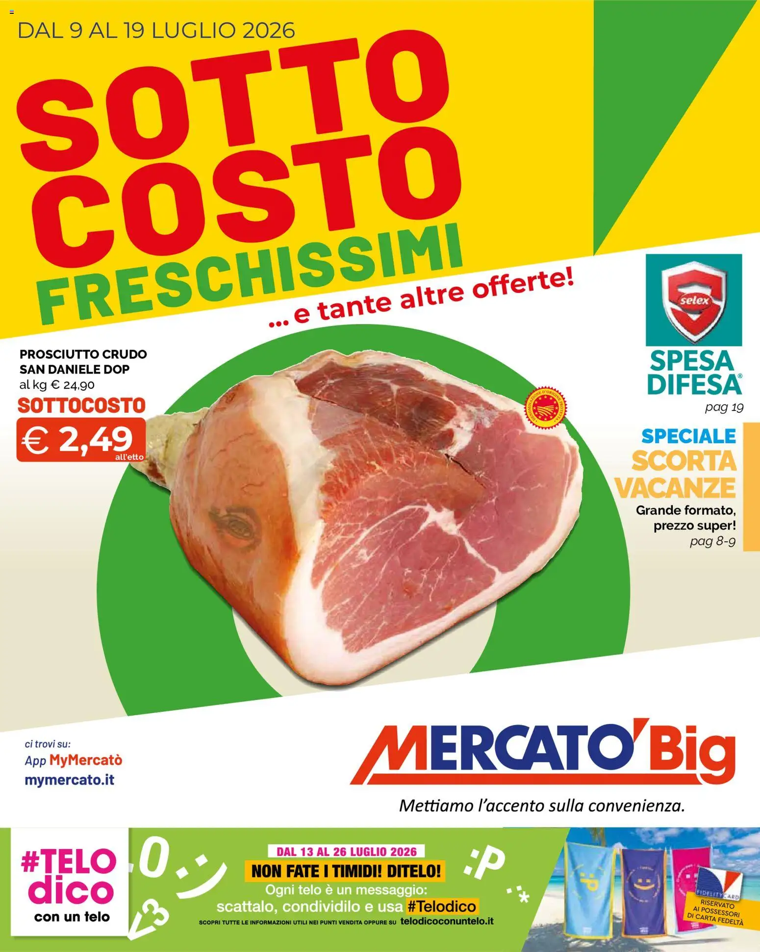 Volantino Mercatò del 09/07/2026 | Pagina: 1 | Prodotti: Prosciutto Crudo, Prosciutto
