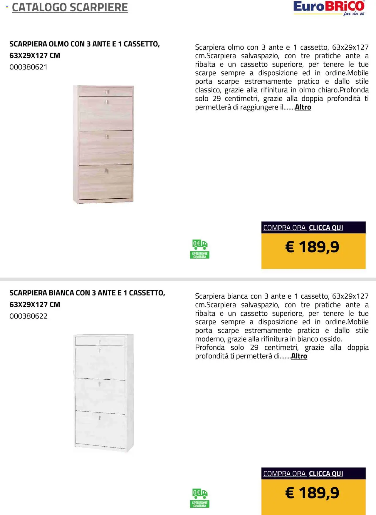 Volantino Eurobrico del 23.07.2025 | Pagina: 30 | Prodotti: Scarpe, Scarpiera