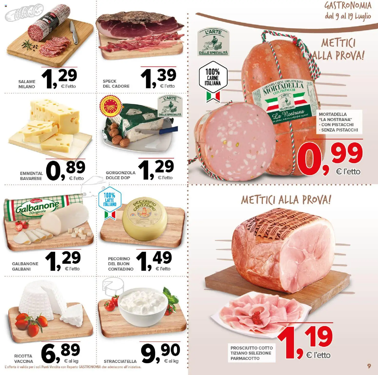 Volantino Todis del 09/07/2026 | Pagina: 9 | Prodotti: Prosciutto Cotto, Salame, Prosciutto, Emmental