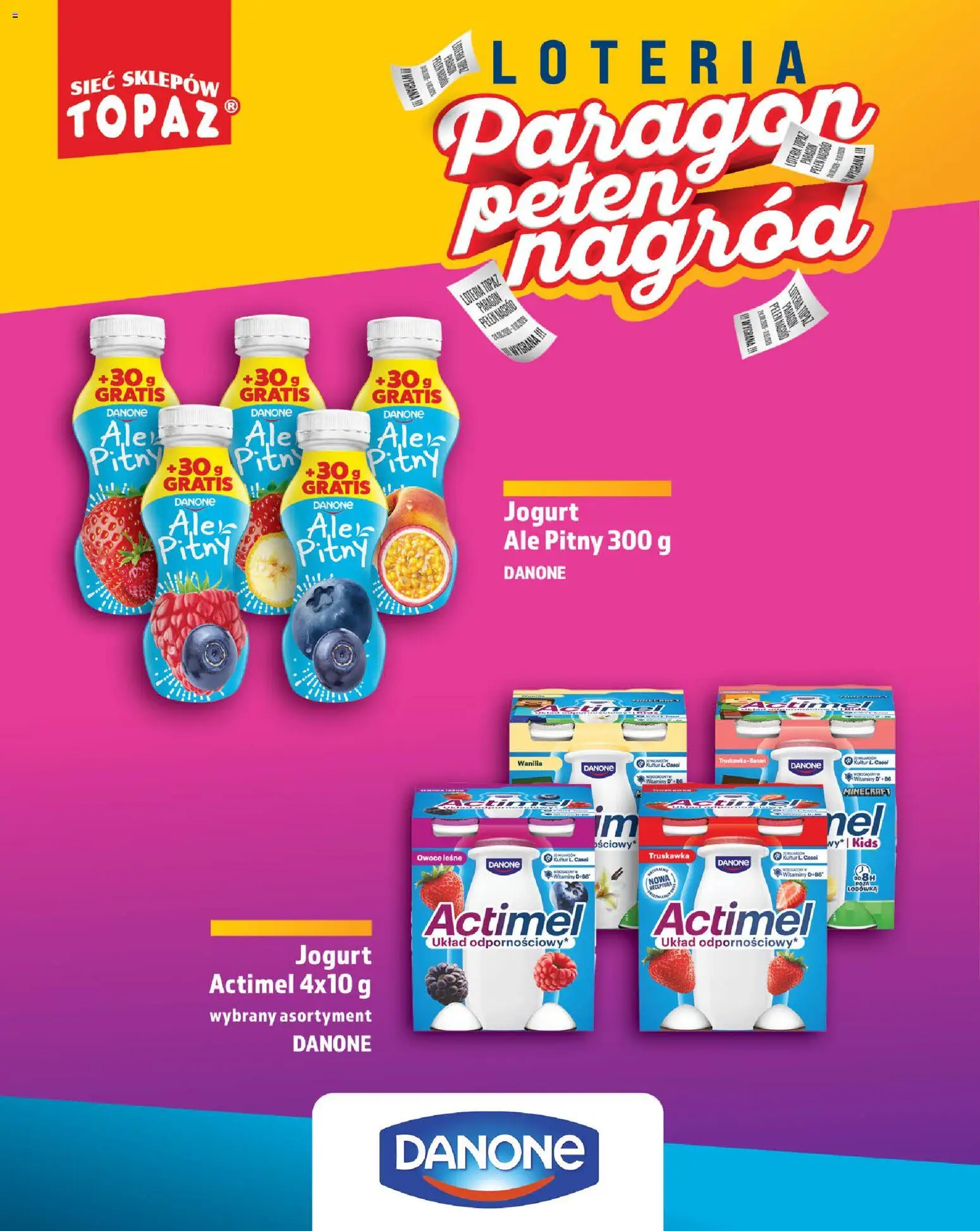 Topaz gazetka - Loteria Paragonowa od 24.08.2026 | Strona: 32 | Produkty: Owoce leśne, Actimel, Jogurt, Wanilia
