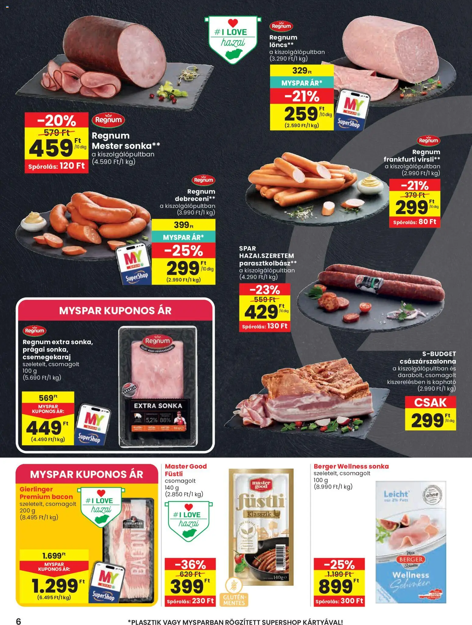 Spar akciós ujság - amely érvényes a következő dátumtól: 28.05.2026 | Oldal: 6 | Termékek: Virsli, Löncs, Sonka, Bacon