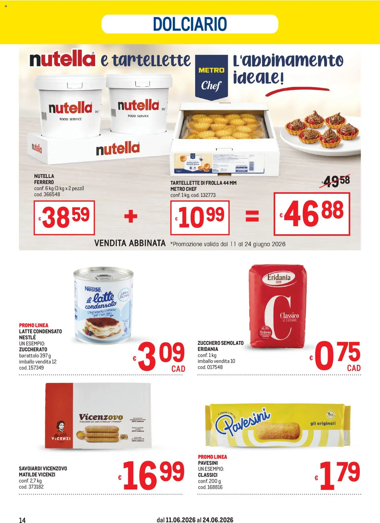 Volantino Metro del 11.06.2026 | Pagina: 14 | Prodotti: Zucchero, Latte, Nutella, Zucchero semolato