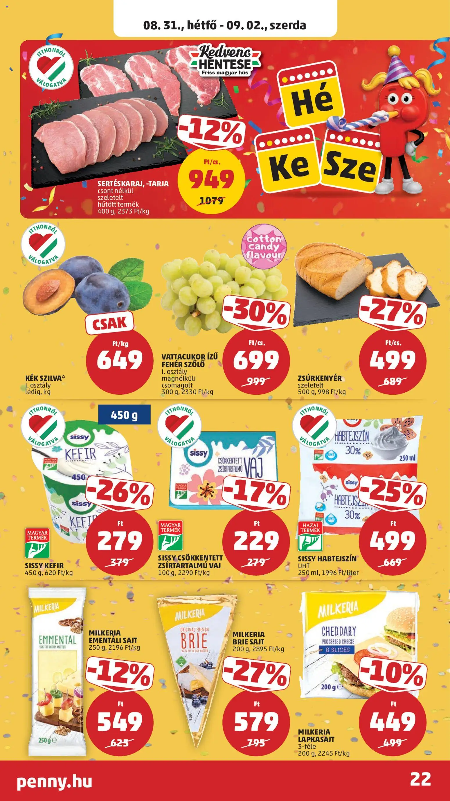 PENNY akciós ujság - amely érvényes a következő dátumtól: 2026.08.27. | Oldal: 26 | Termékek: Kefir, Zsúrkenyér, Brie, Vaj