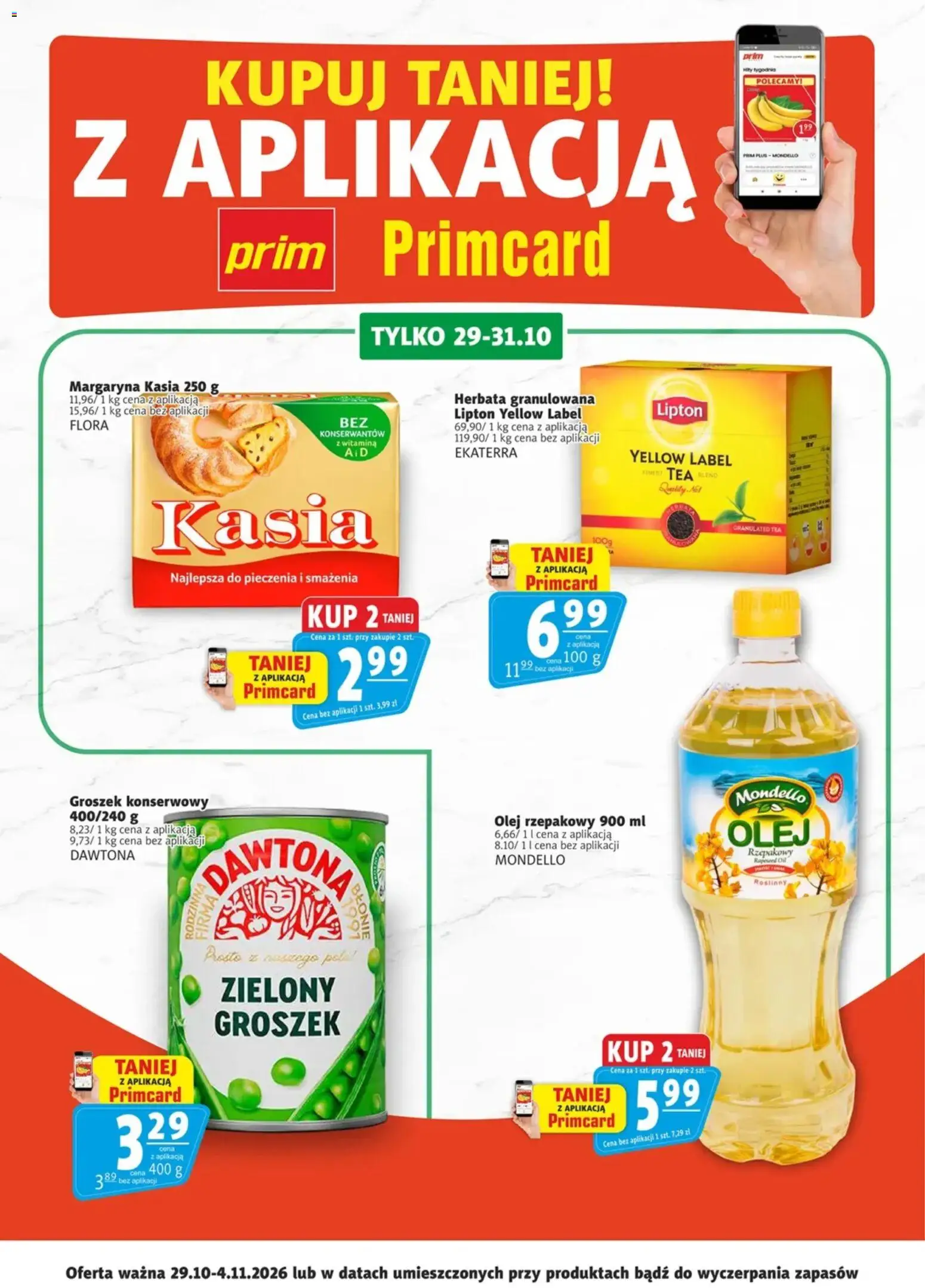 Prim Market promocje - Primcard od 29.10.2026 | Strona: 1 | Produkty: Margaryna kasia, Olej rzepakowy, Herbata granulowana, Herbata