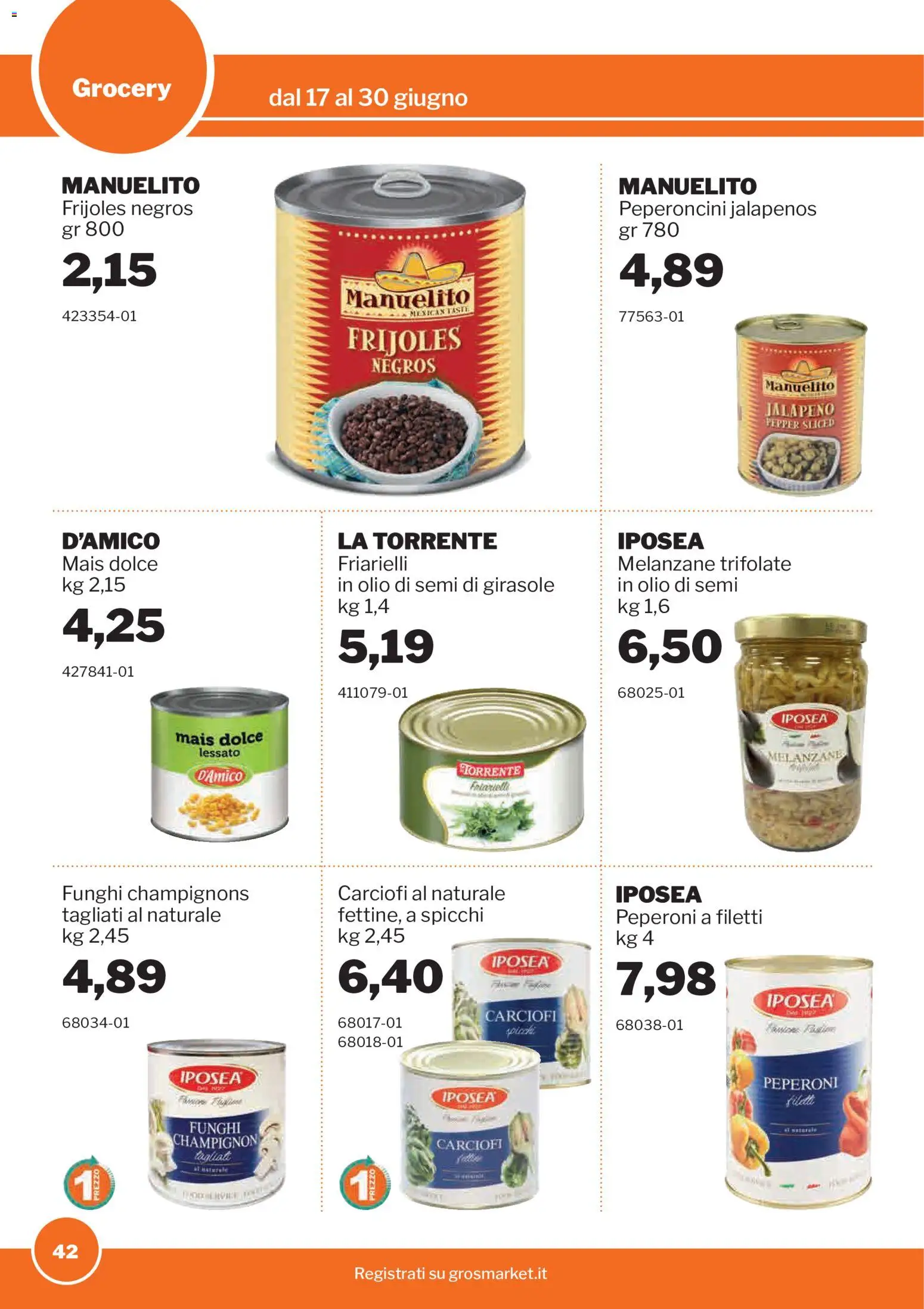 Volantino Sogegross del 17.06.2026 | Pagina: 42 | Prodotti: Olio, Friarielli, Mais, Olio di semi di girasole