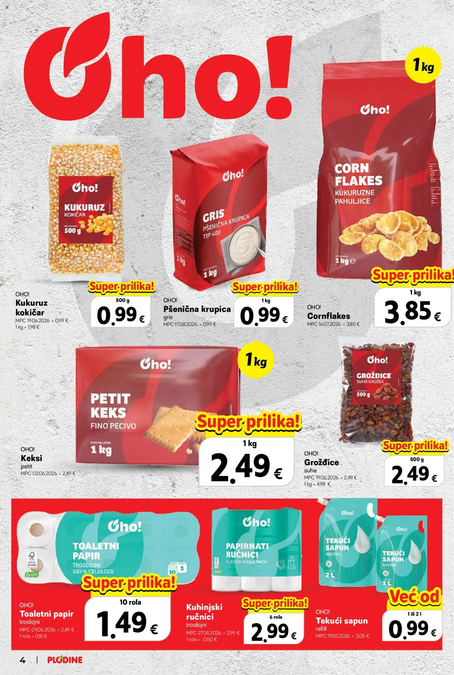 Plodine katalog | vrijedi od 22.10.2026 | Stranica: 4 | Proizvodi: Kukuruz, Papirnati ručnici, Pahuljice, Toaletni papir