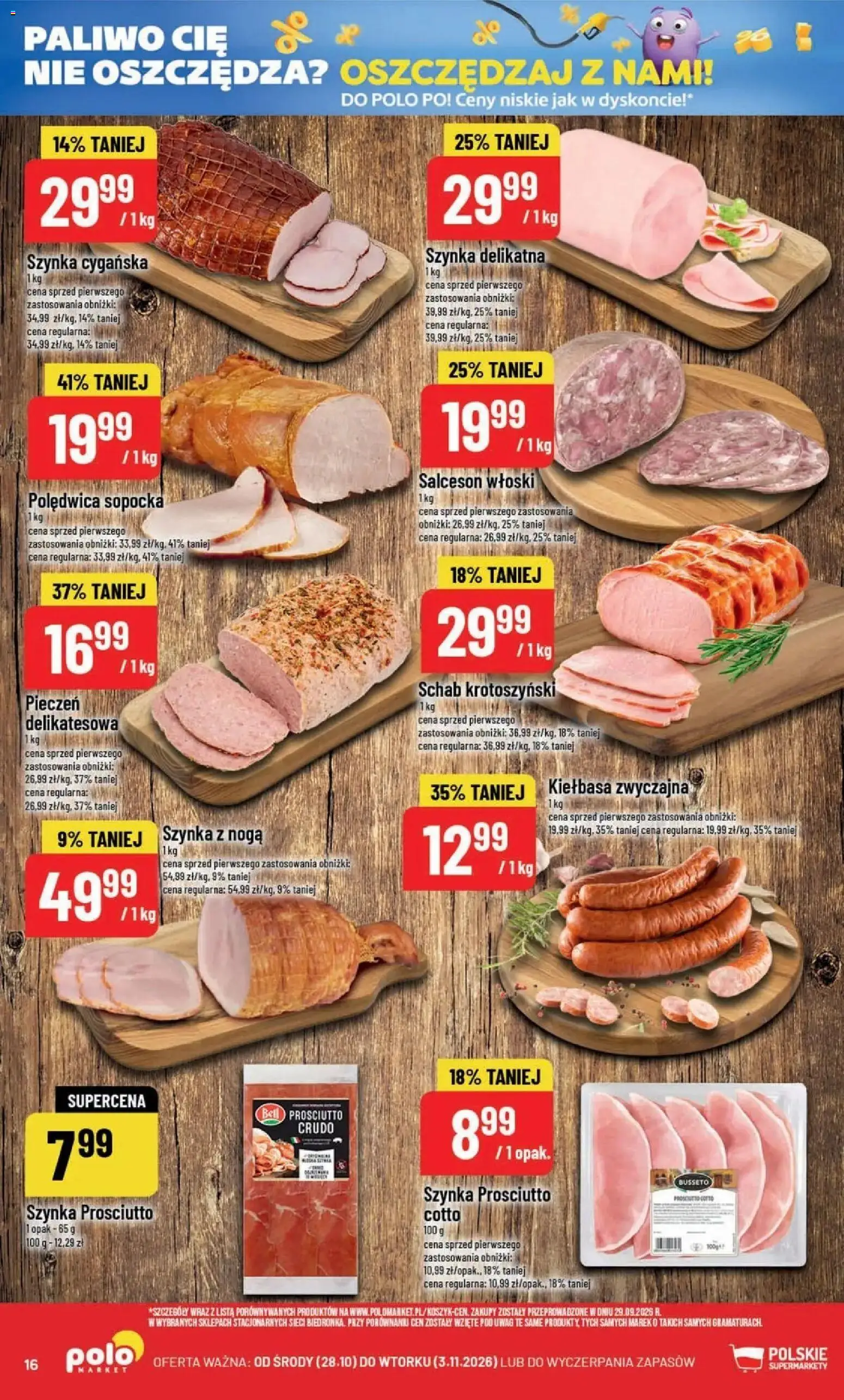 POLOmarket aktualna gazetka od 28.10.2026 | Strona: 16 | Produkty: Schab, Polędwica sopocka, Szynka prosciutto, Bell