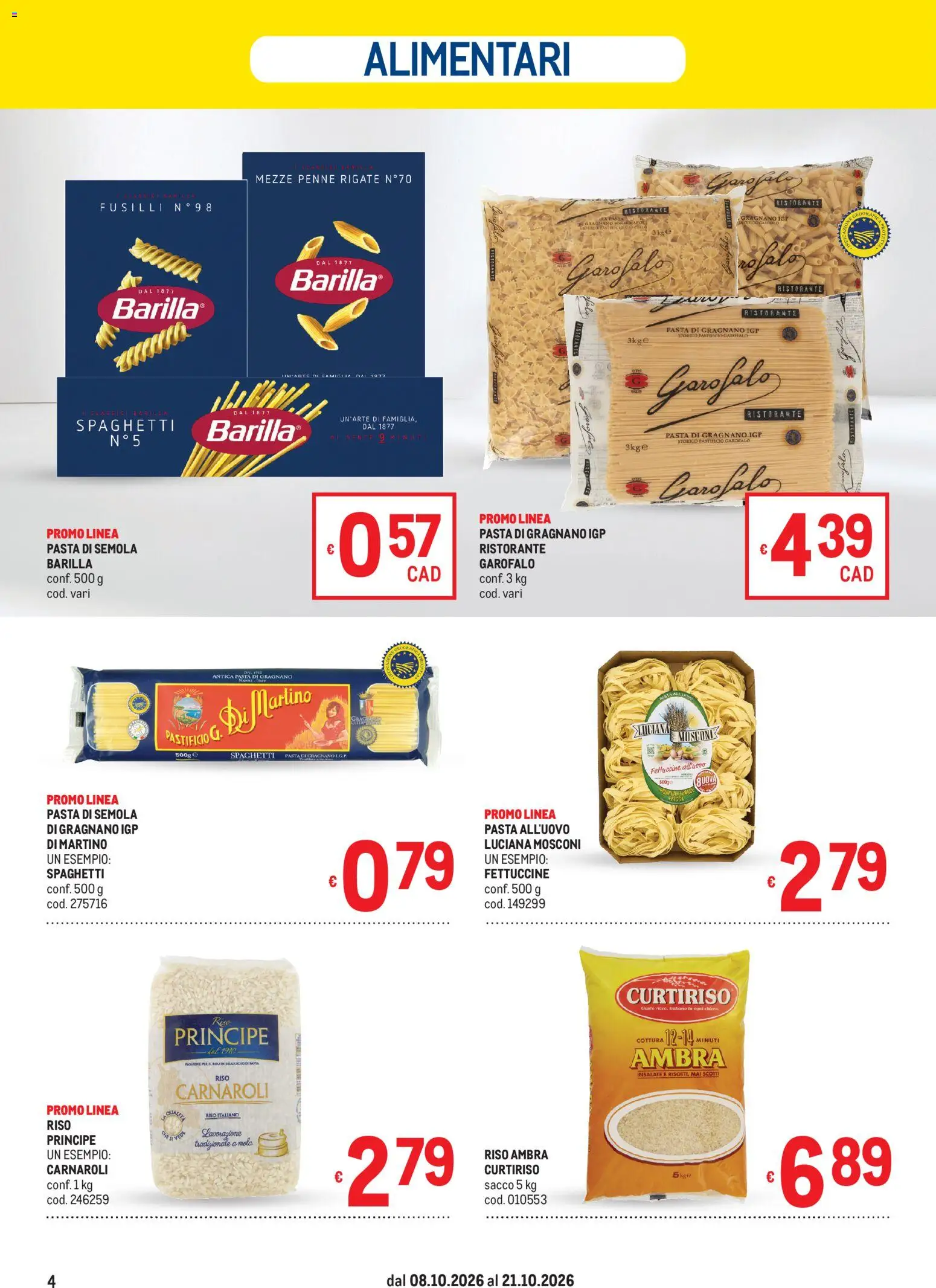 Volantino Metro del 08/10/2026 | Pagina: 4 | Prodotti: Riso, Fusilli, Spaghetti, Fettuccine