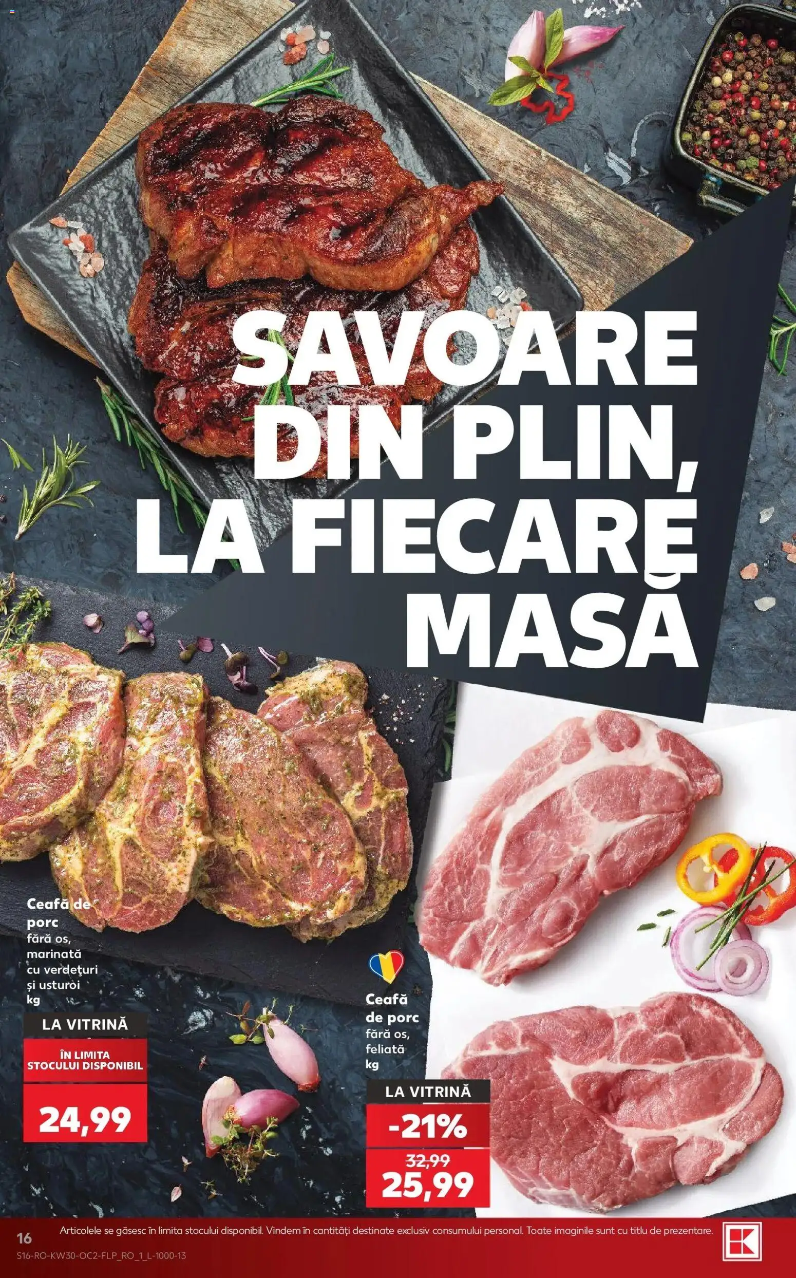 Noul catalog Kaufland – valabil de la 22.07.2026 | Pagină: 16 | Produse: Ceafa de porc, Masă, Vitrină, Usturoi
