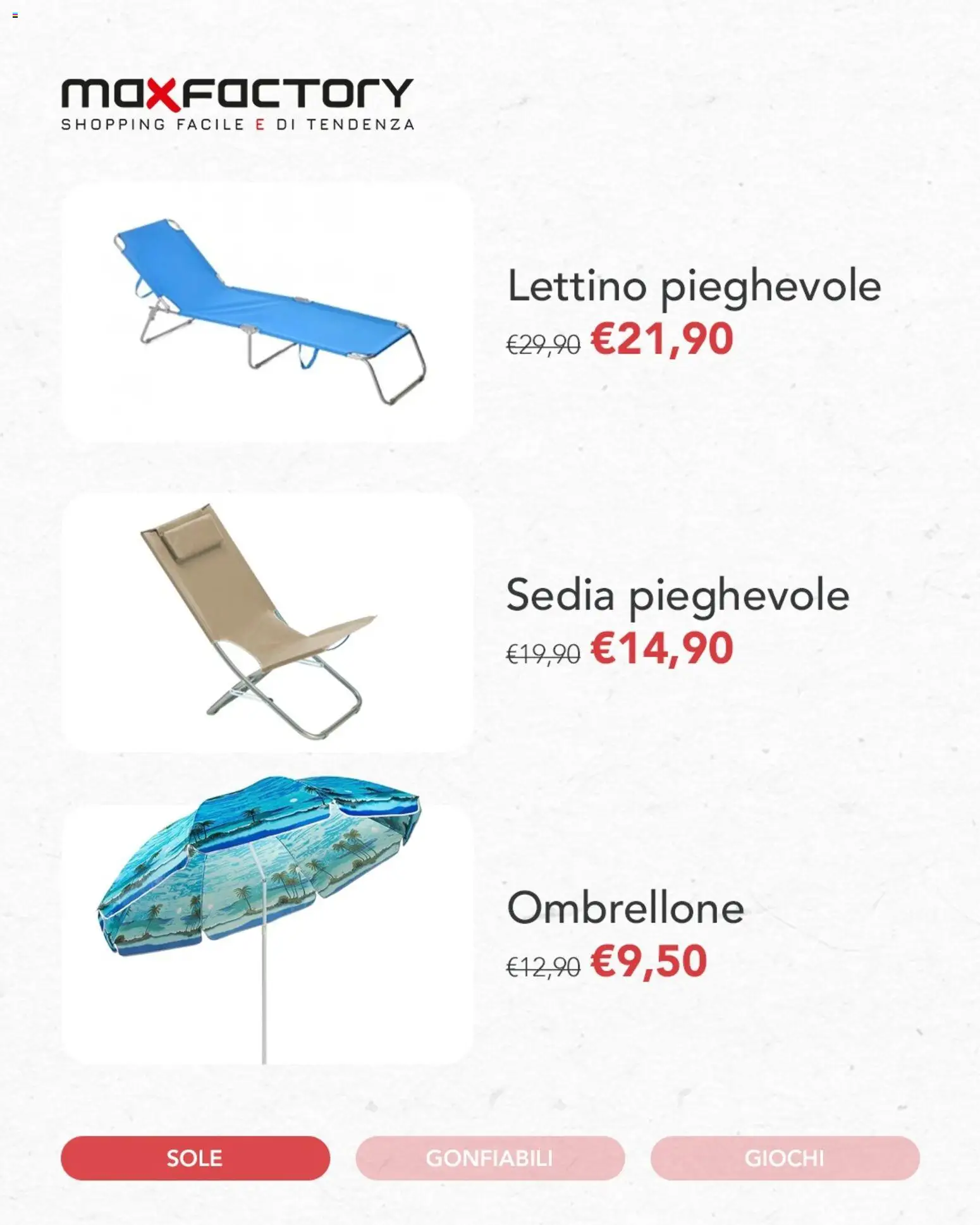Volantino Max Factory del 26.05.2026 | Pagina: 2 | Prodotti: Ombrellone, Lettino, Sedia