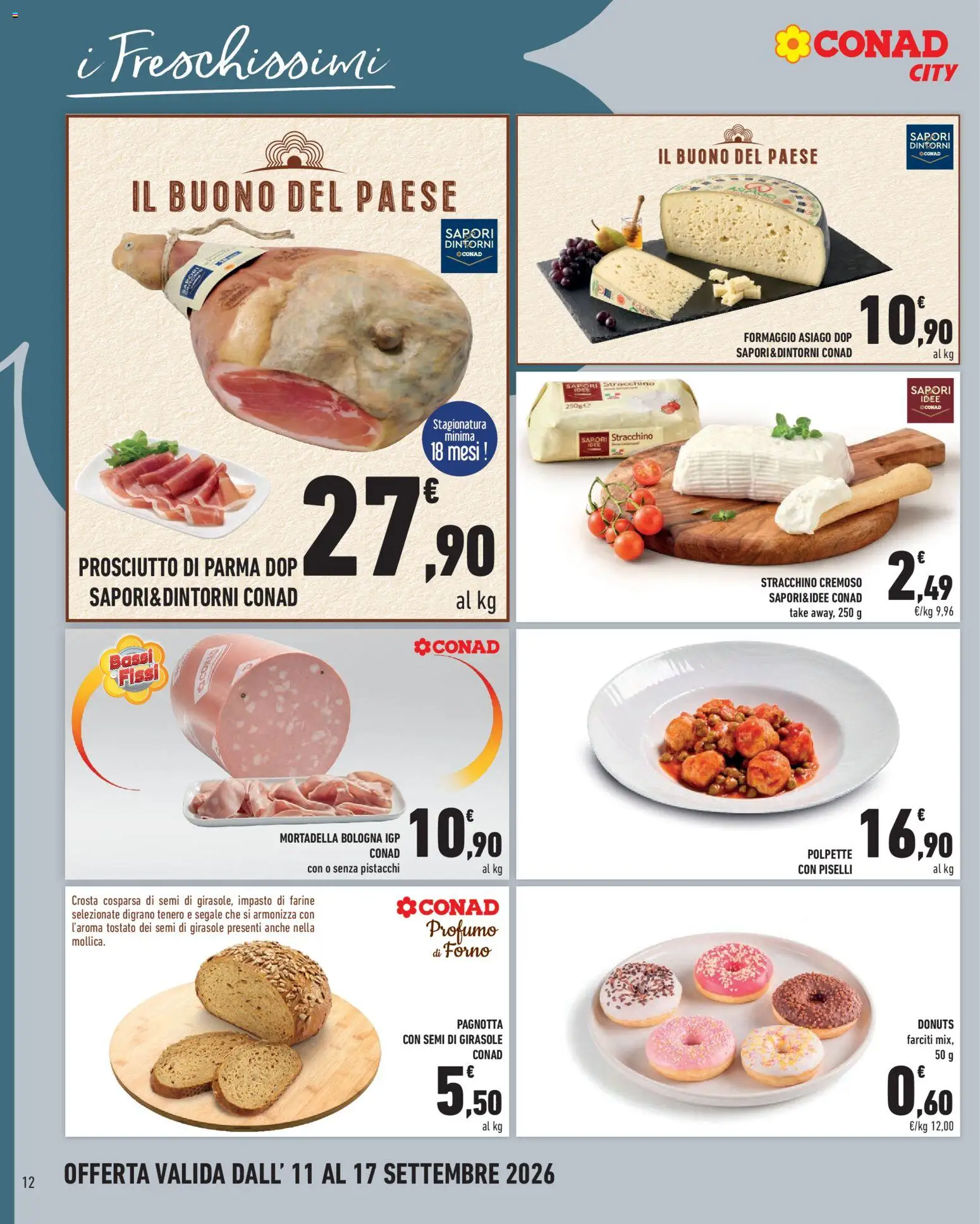 Volantino Conad del 11/09/2026 | Pagina: 12 | Prodotti: Formaggio, Mortadella, Stracchino, Forno