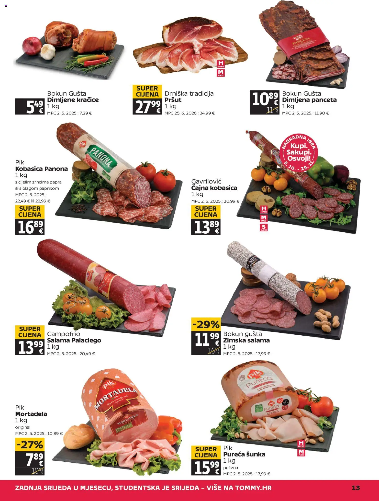 Tommy katalog | vrijedi od 22.10.2026 | Stranica: 13 | Proizvodi: Šunka, Pršut, Kobasica, Panceta