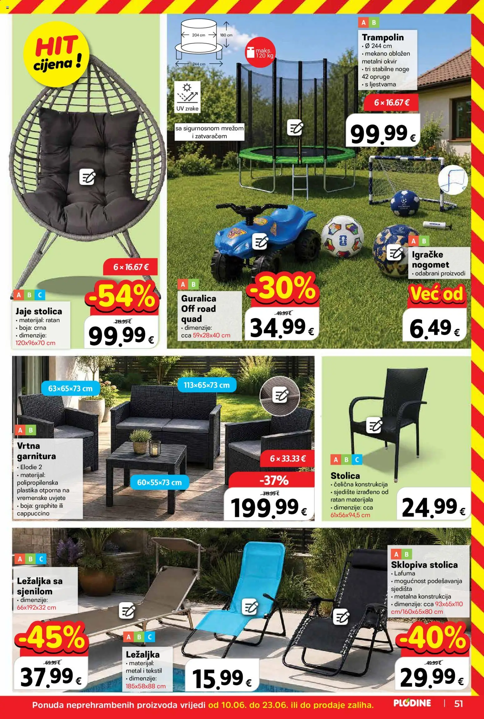 Plodine katalog | vrijedi od 17.06.2026 | Stranica: 51 | Proizvodi: Trampolin, Stolica, Vrtna garnitura, Cappuccino