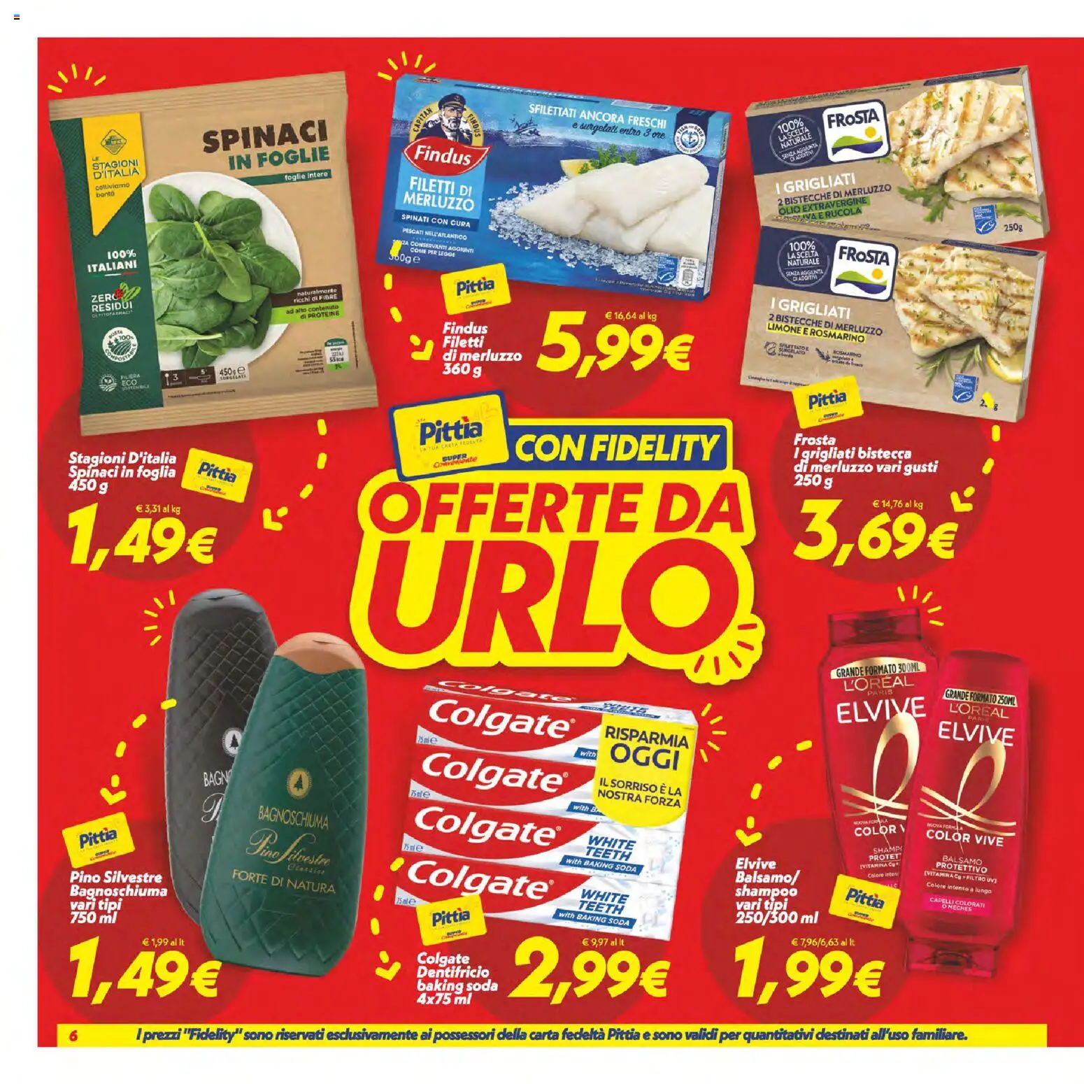 Volantino SuperConveniente del 14/07/2026 | Pagina: 6 | Prodotti: Shampoo, Bagnoschiuma, Dentifricio, Spinaci