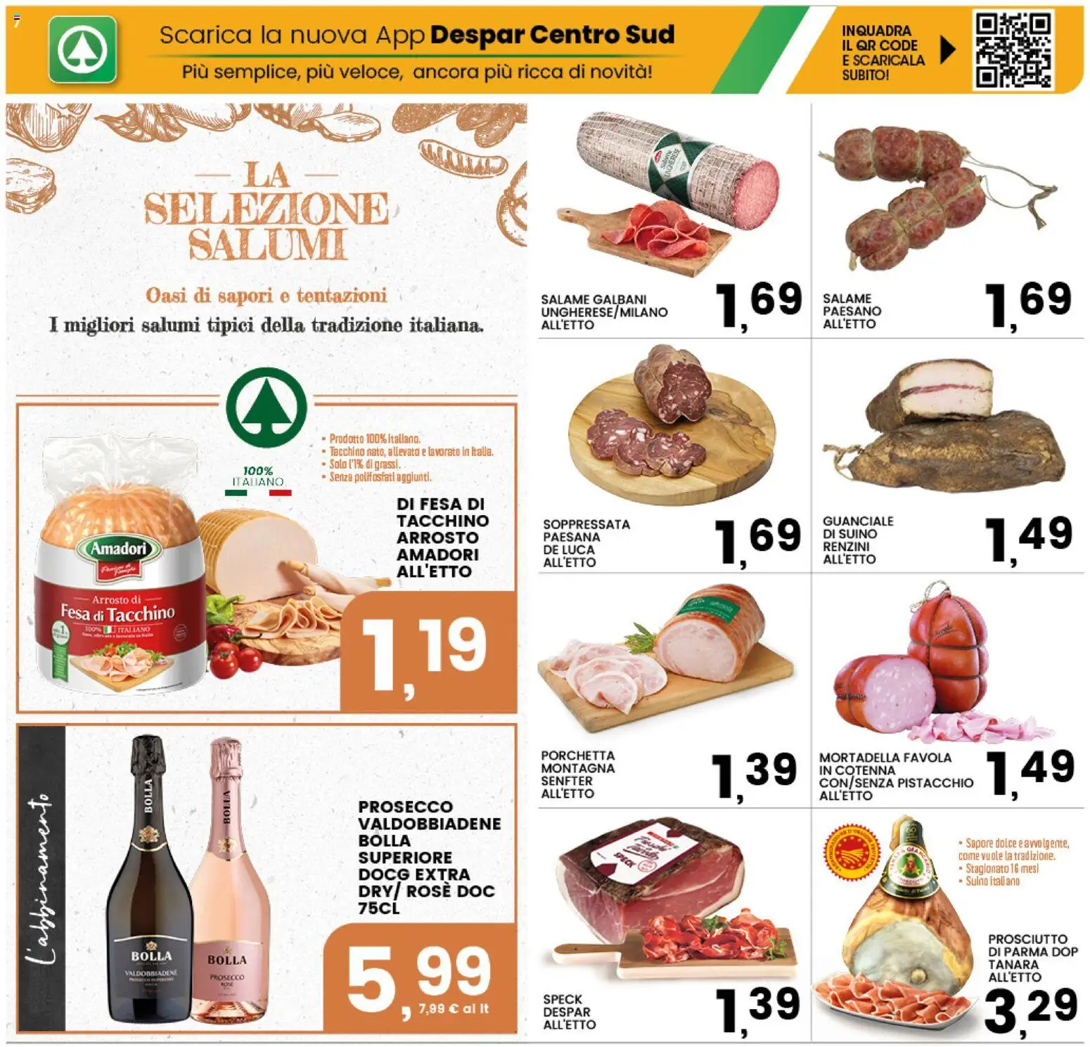 Volantino Interspar del 09/07/2026 | Pagina: 7 | Prodotti: Arrosto, Tacchino, Mortadella, Guanciale