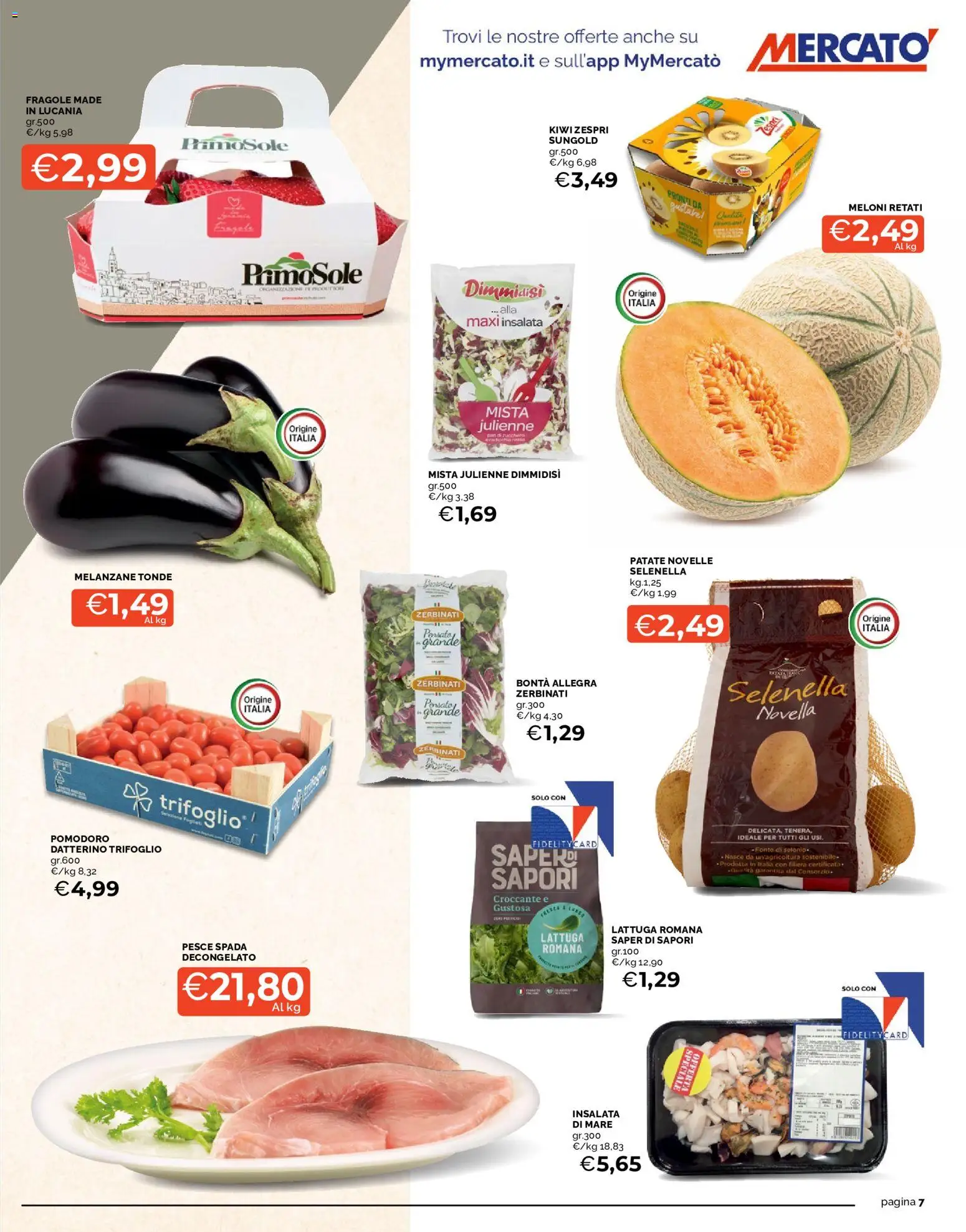 Volantino Mercatò del 18.05.2026 | Pagina: 7 | Prodotti: Pesce, Kiwi, Melanzane, Lattuga