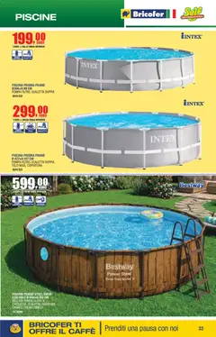 Anteprima del volantino Bricofer volantino Primavera Estate valido a partire dal 14/04/2026 | Pagina: 33 | Prodotti: Scaletta, Tè, Piscina